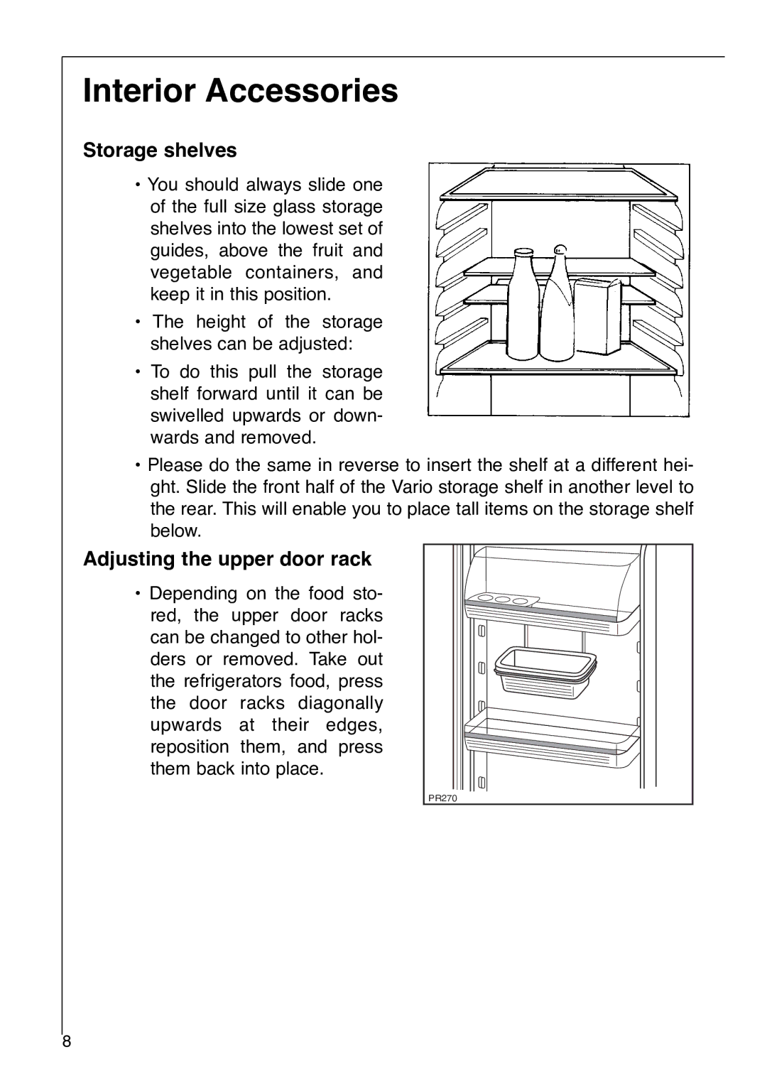 Electrolux Santo 2992-6 i installation instructions Interior Accessories, Storage shelves, Adjusting the upper door rack 