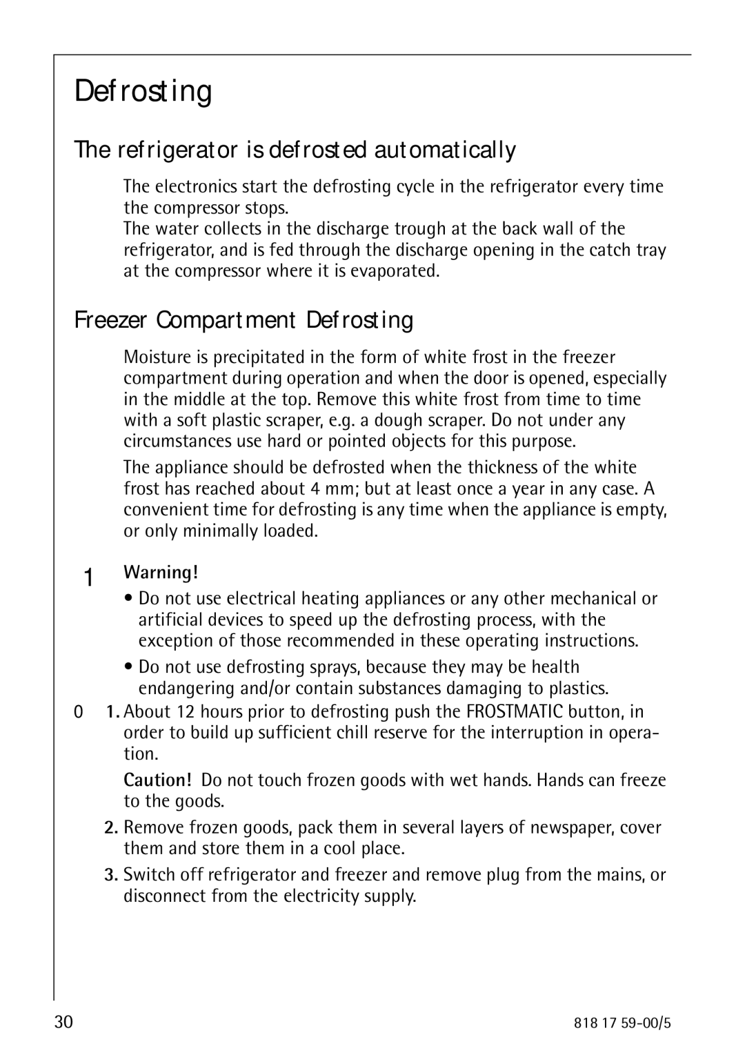 Electrolux SANTO 3150 operating instructions Refrigerator is defrosted automatically, Freezer Compartment Defrosting 