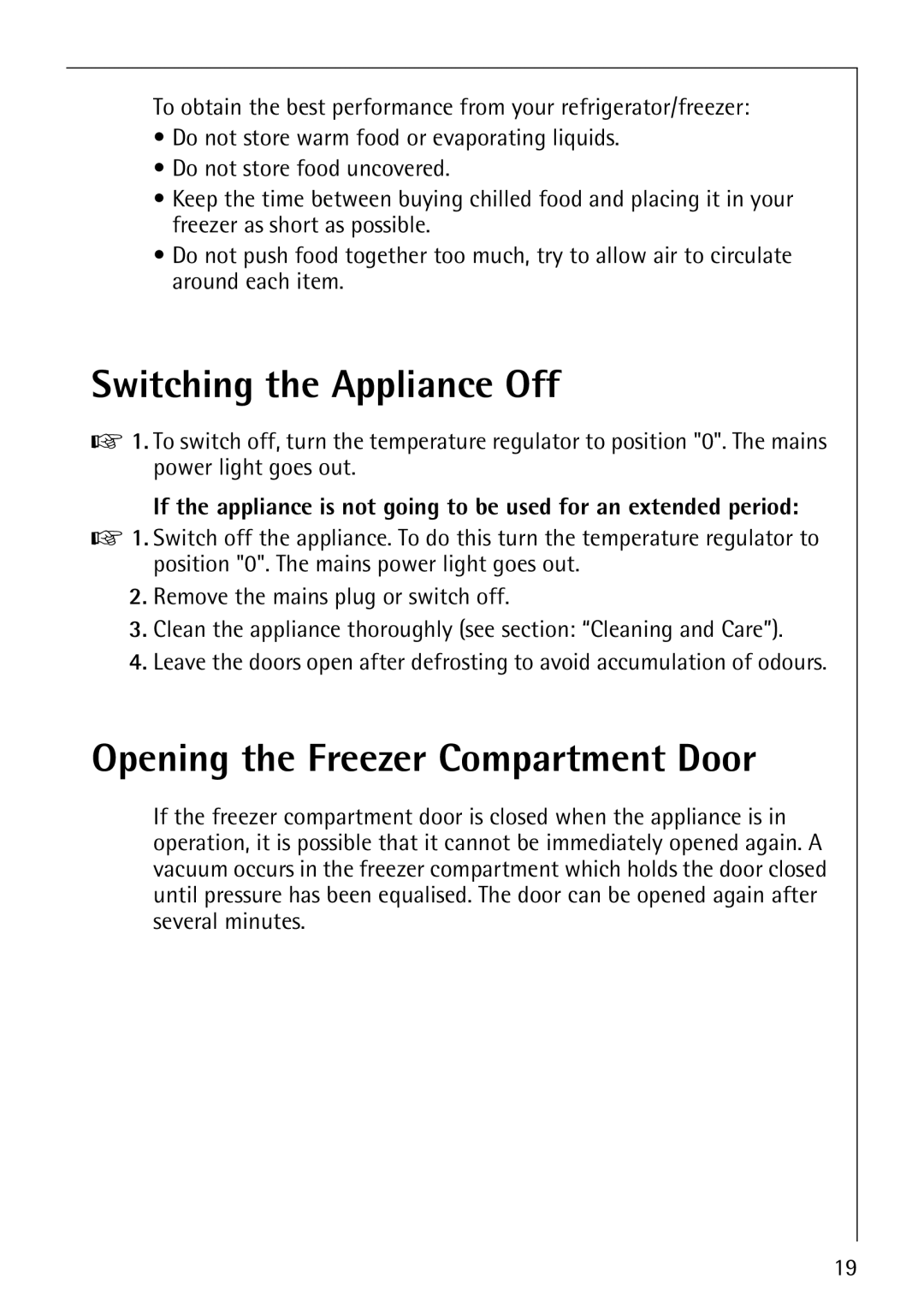 Electrolux SANTO 3151 manual Switching the Appliance Off, Opening the Freezer Compartment Door 