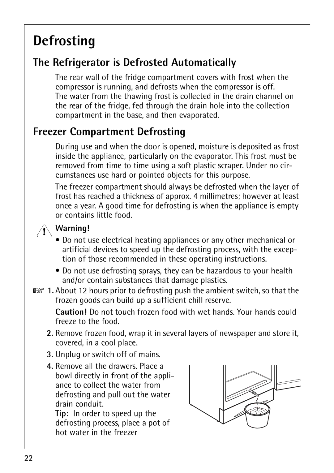 Electrolux SANTO 3151 manual Refrigerator is Defrosted Automatically, Freezer Compartment Defrosting 