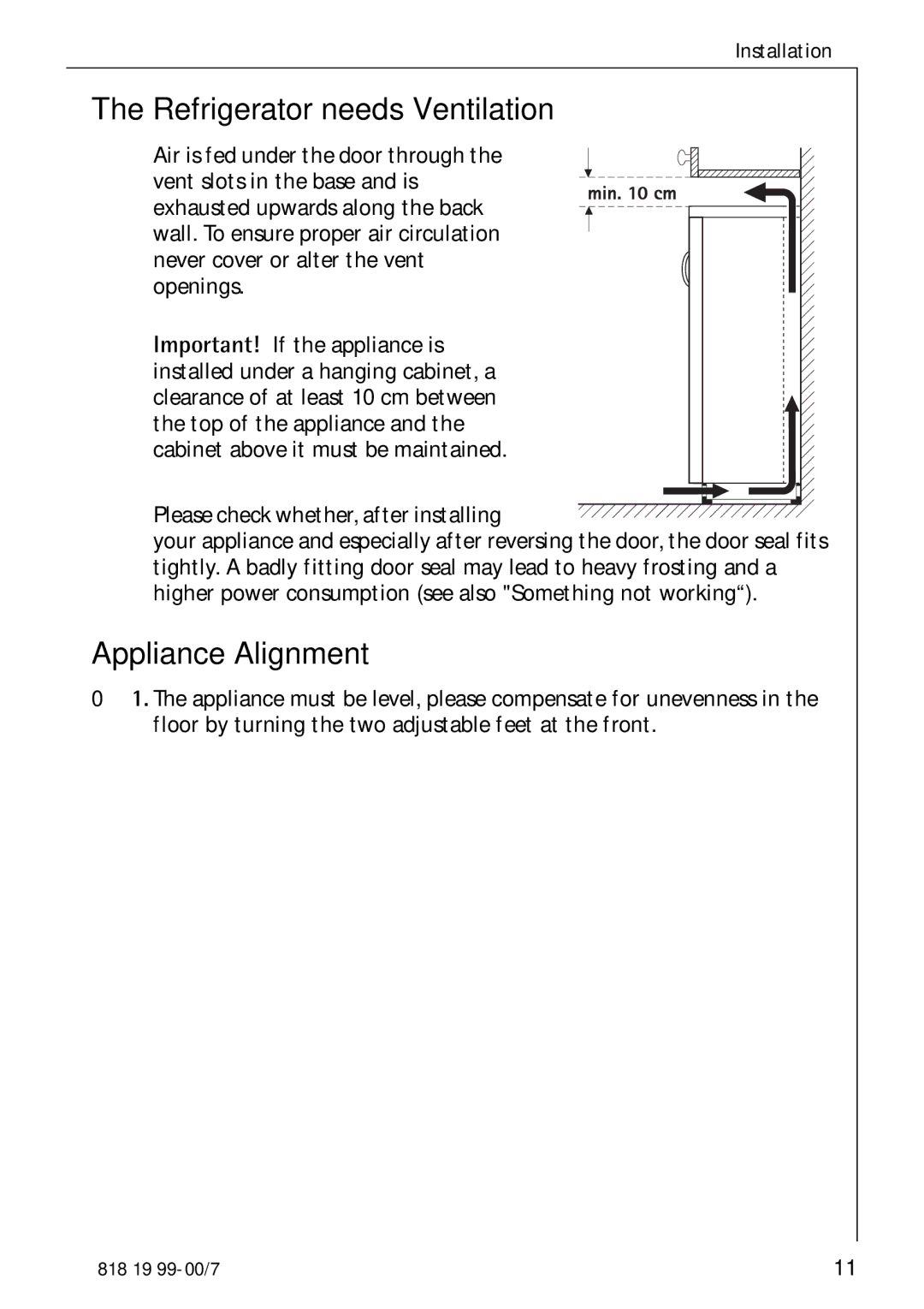 Electrolux SANTO 3350-7 KA Refrigerator needs Ventilation, Appliance Alignment, Please check whether, after installing 