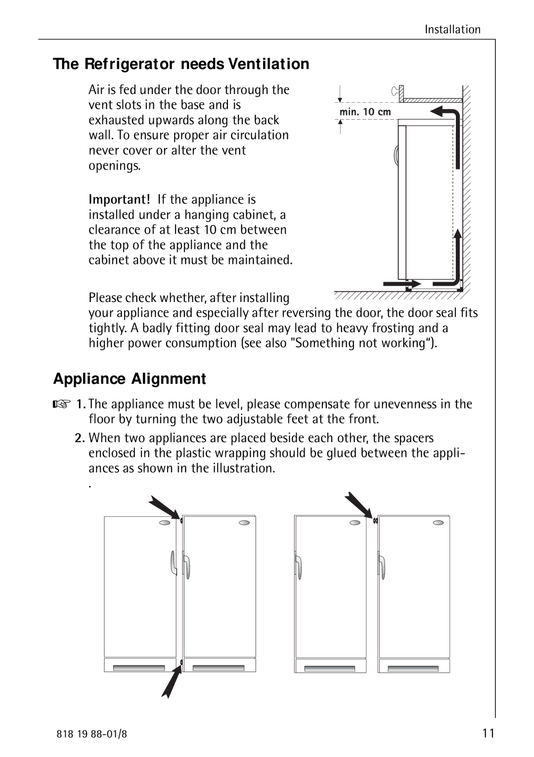 Electrolux SANTO 3675-6 KA Refrigerator needs Ventilation, Appliance Alignment, Please check whether, after installing 