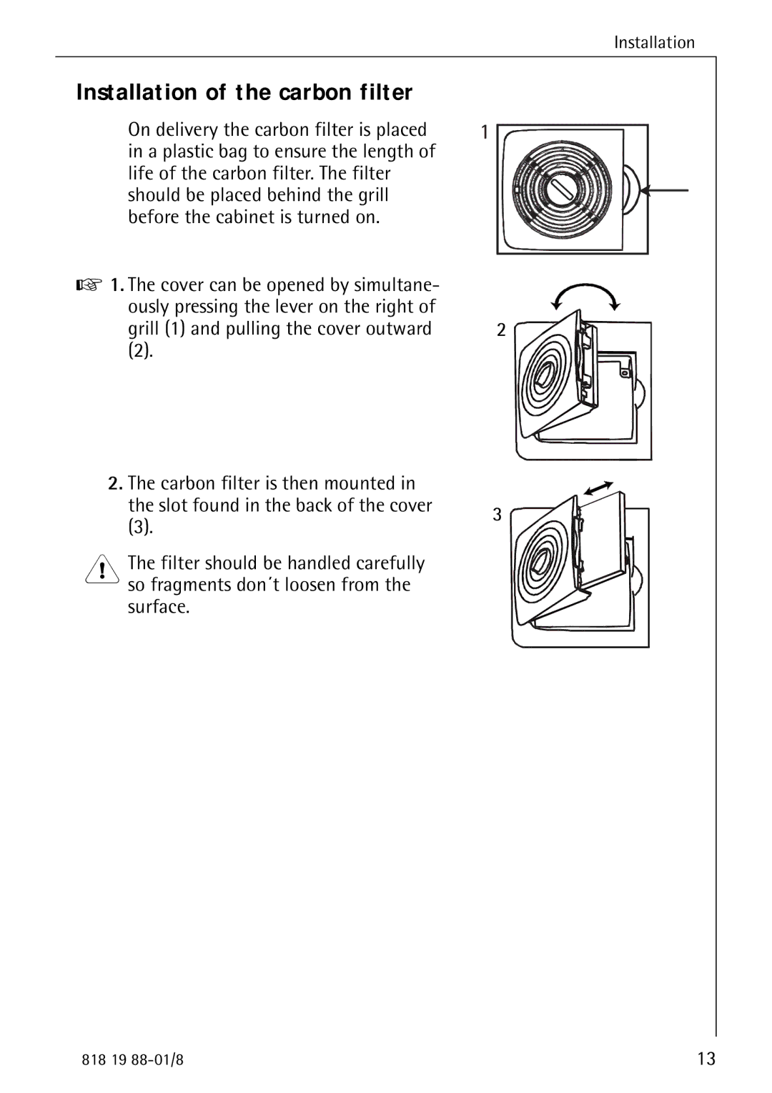 Electrolux SANTO 3675-6 KA manual Installation of the carbon filter 