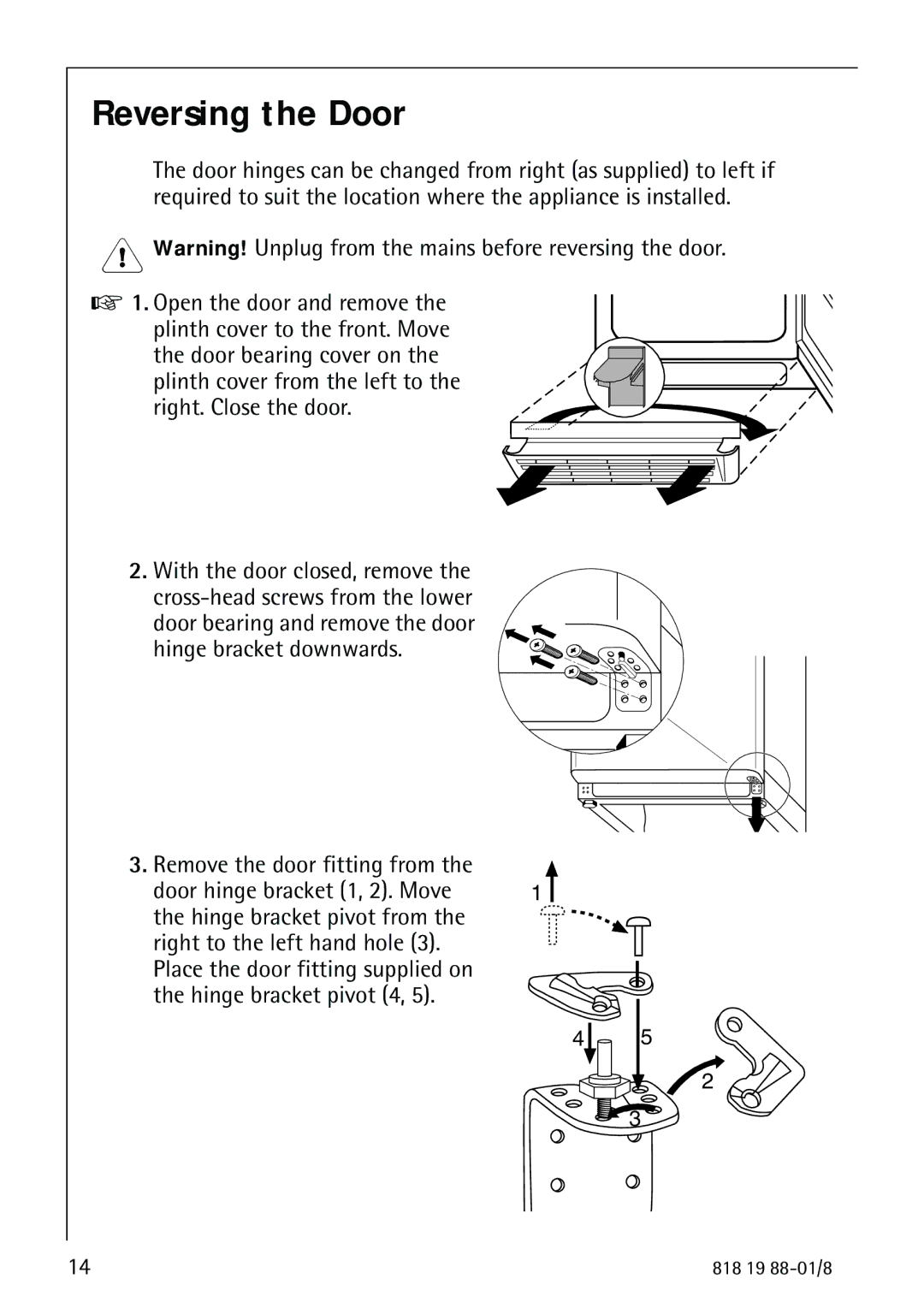 Electrolux SANTO 3675-6 KA manual Reversing the Door 