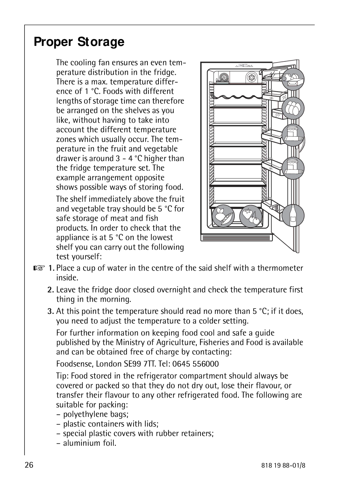 Electrolux SANTO 3675-6 KA manual Proper Storage 