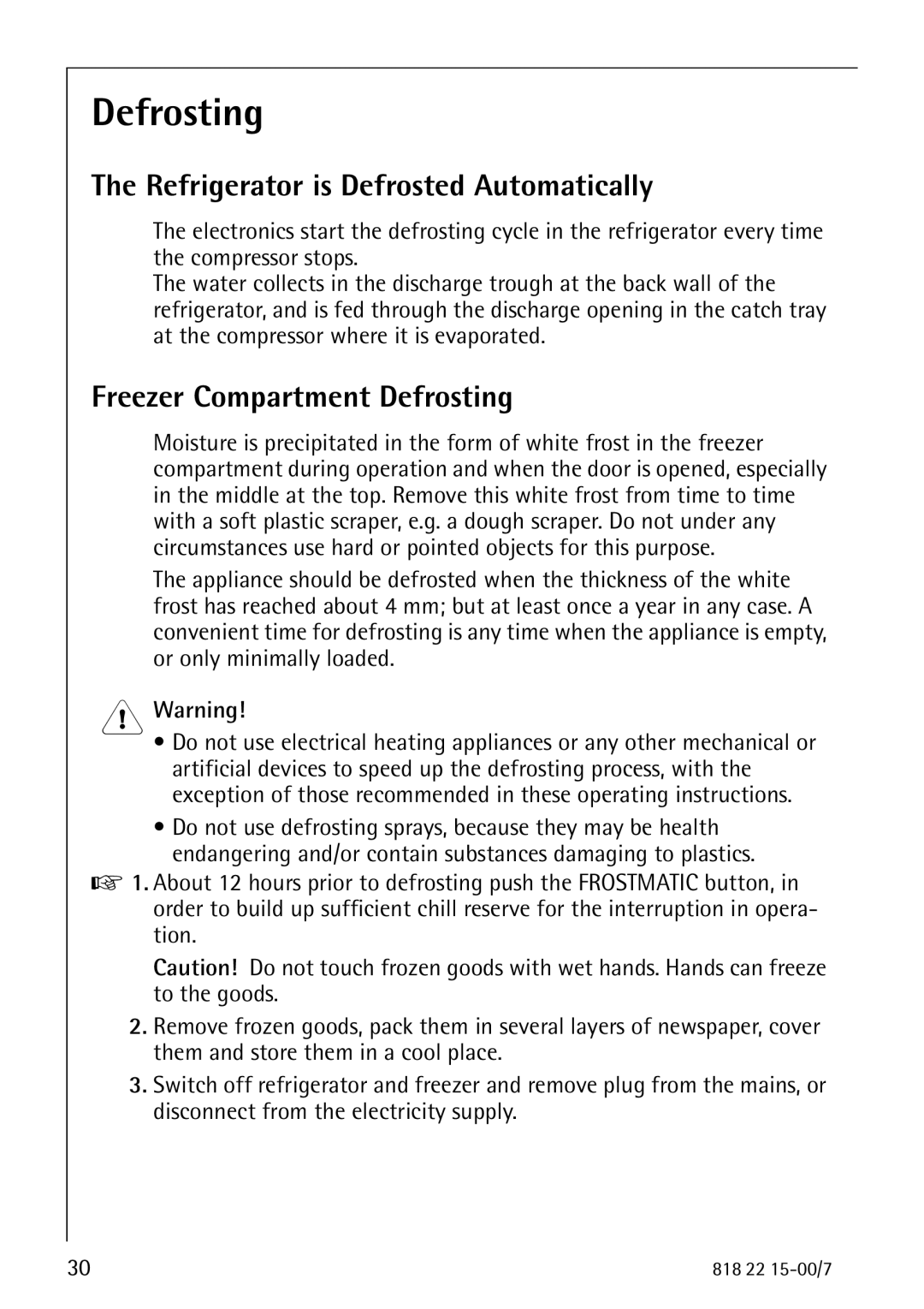 Electrolux SANTO 3843 manual Refrigerator is Defrosted Automatically, Freezer Compartment Defrosting 