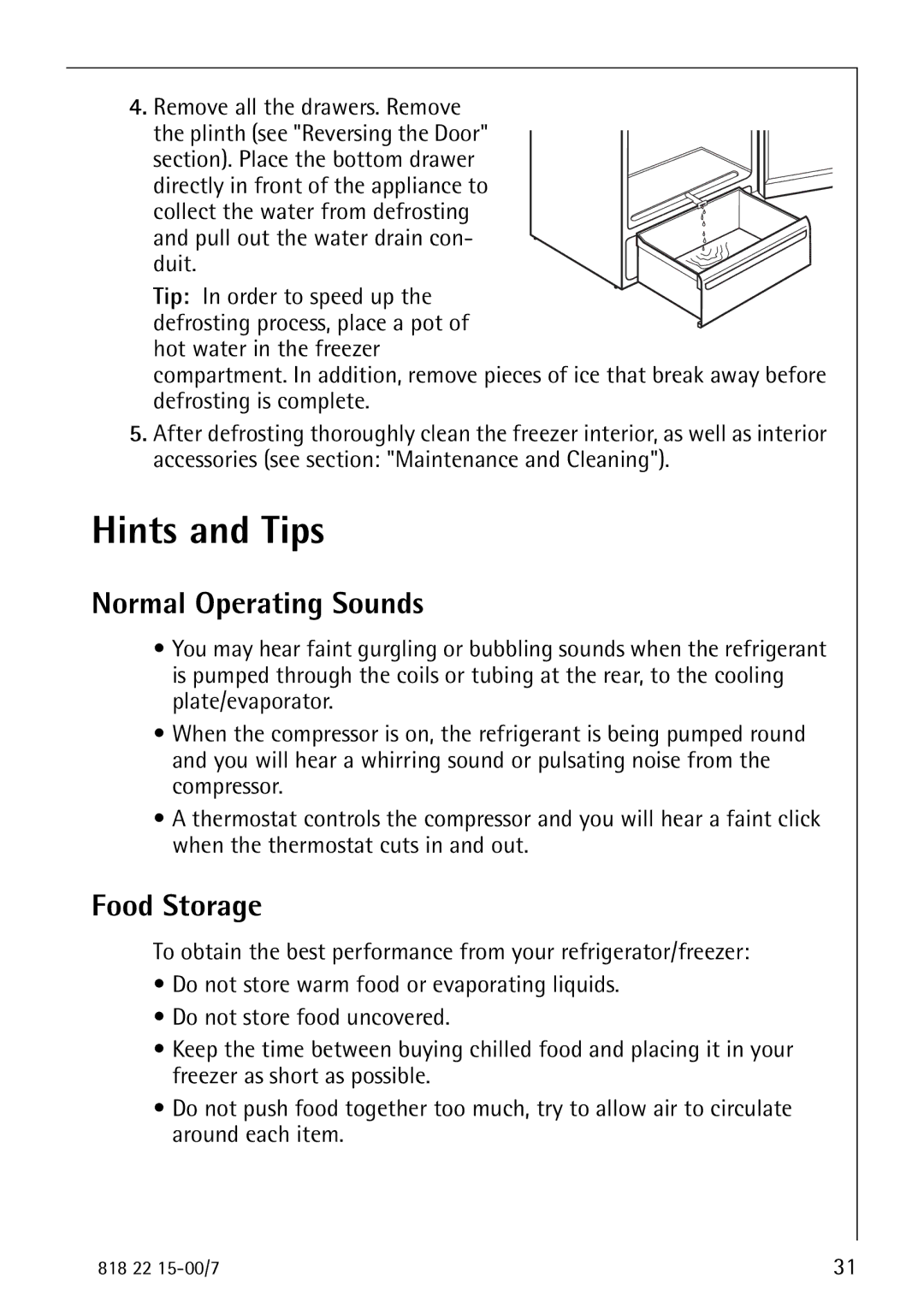 Electrolux SANTO 3843 manual Hints and Tips, Normal Operating Sounds, Food Storage, Section. Place the bottom drawer 