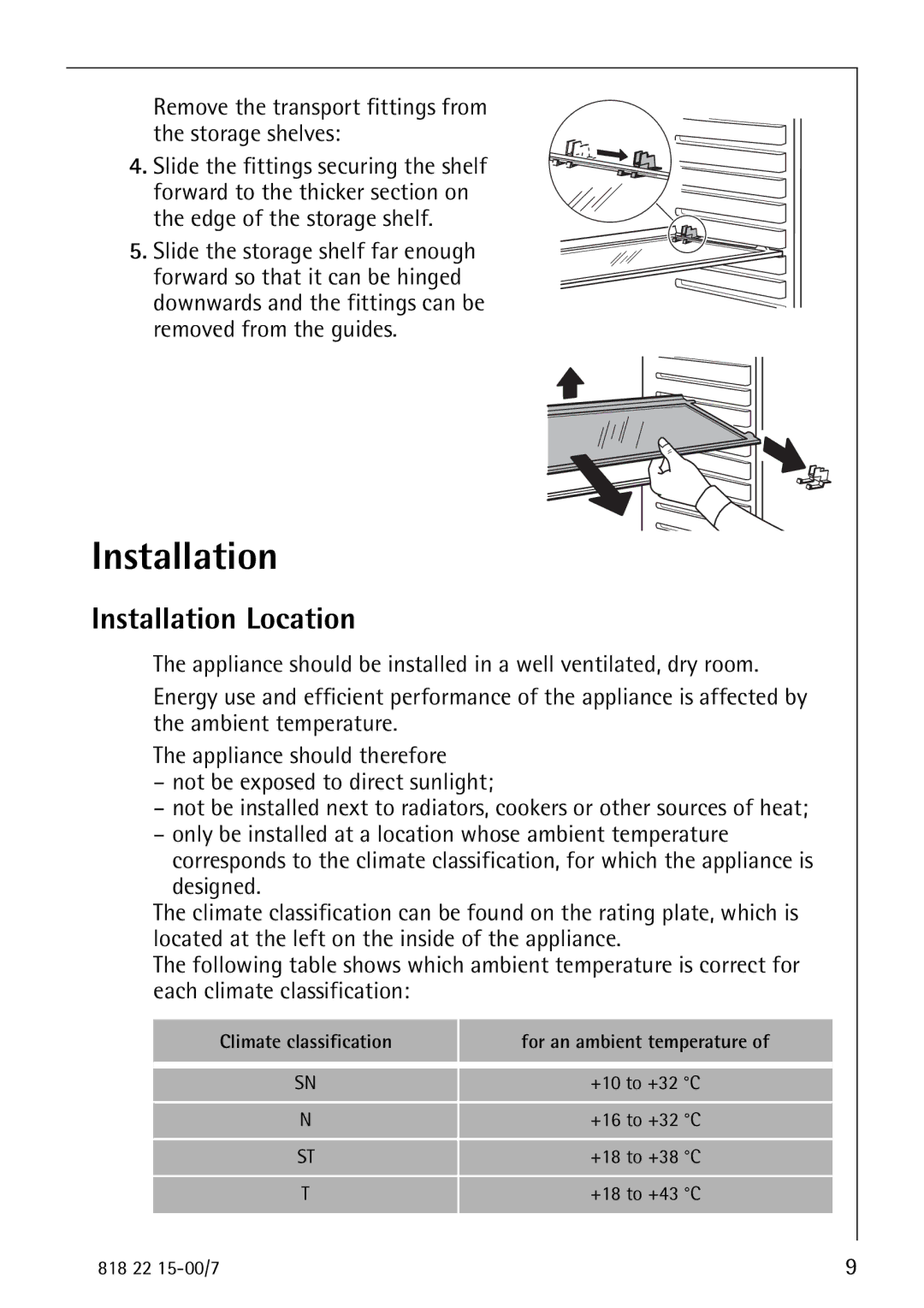 Electrolux SANTO 3843 manual Installation Location, Remove the transport fittings from the storage shelves 