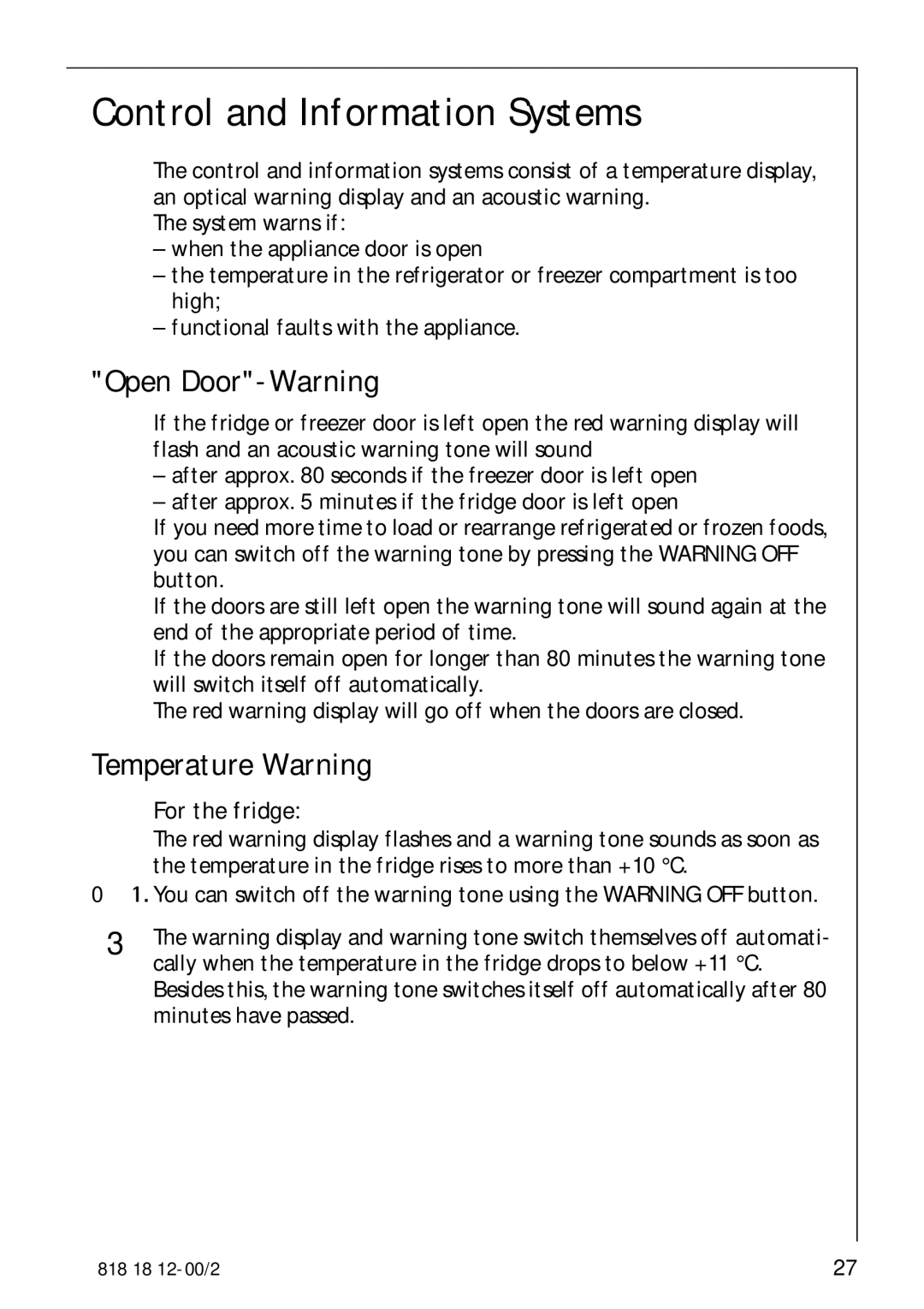 Electrolux SANTO 4085 Control and Information Systems, Open Door-Warning, Temperature Warning, For the fridge 