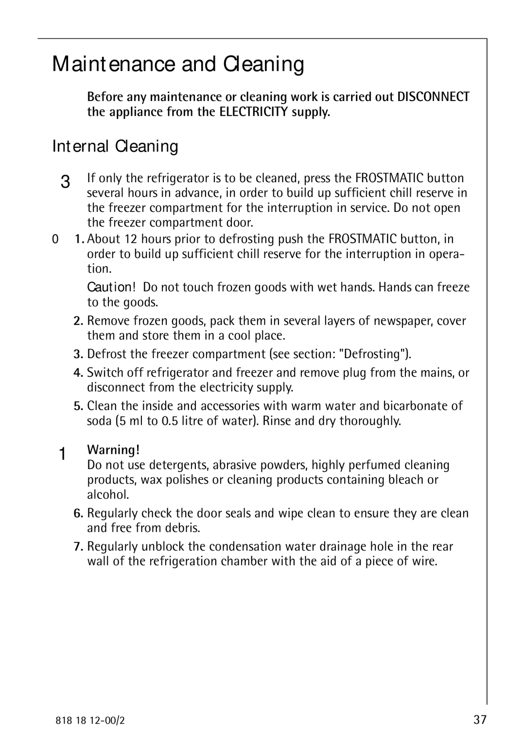 Electrolux SANTO 4085 operating instructions Maintenance and Cleaning, Internal Cleaning 