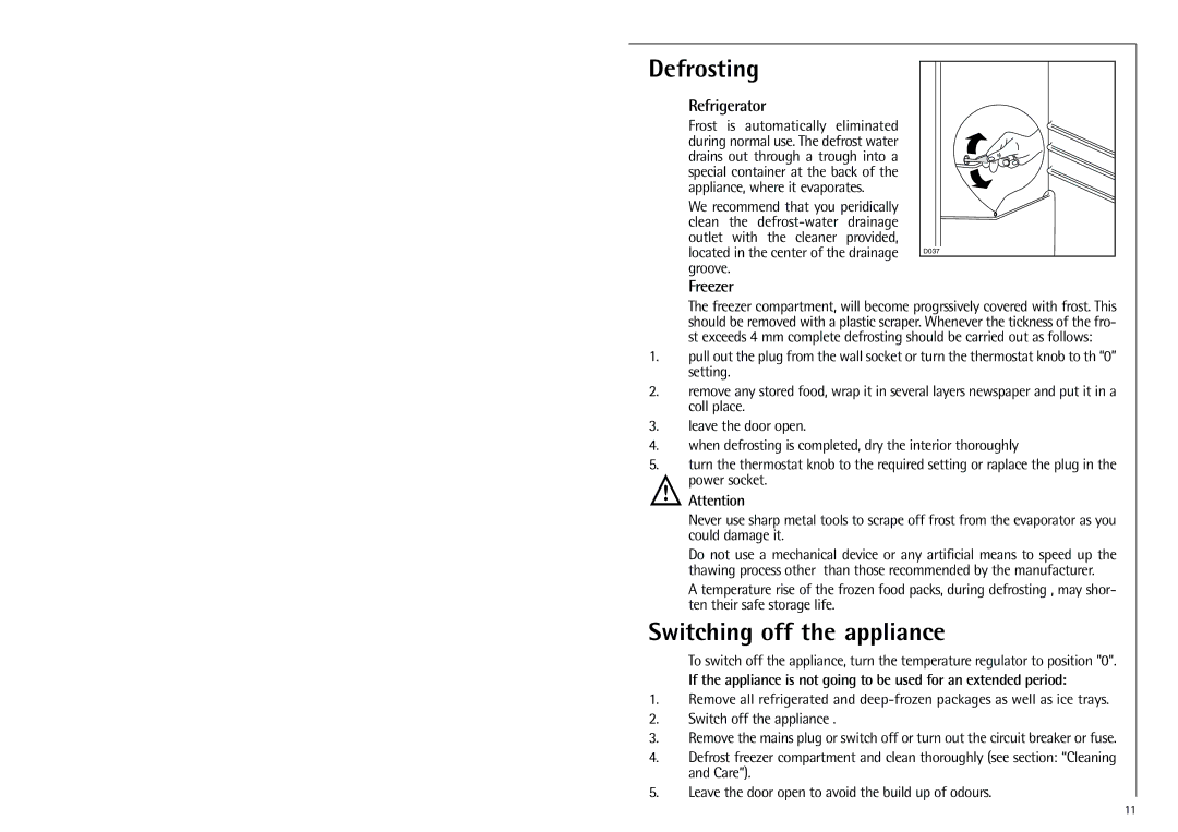 Electrolux SANTO 70288 manual Defrosting, Switching off the appliance, Refrigerator, Freezer 