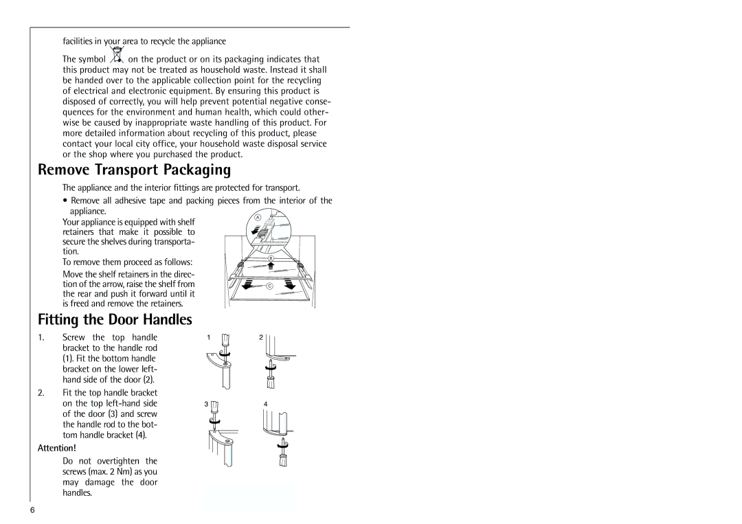 Electrolux SANTO 70348 KG manual Remove Transport Packaging, Fitting the Door Handles, Fit the top handle bracket 