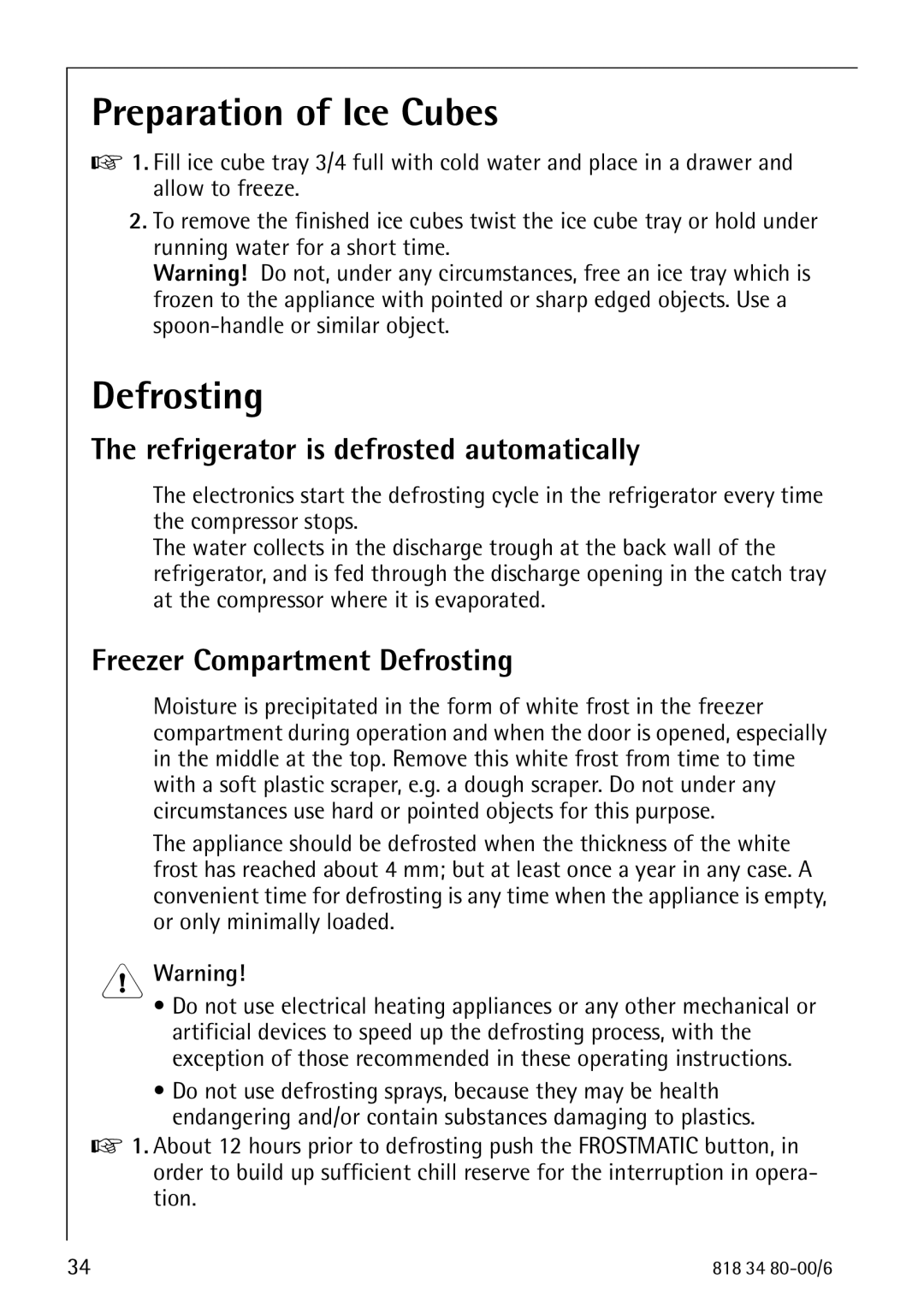 Electrolux SANTO 70388 KG manual Preparation of Ice Cubes, Defrosting, Refrigerator is defrosted automatically 