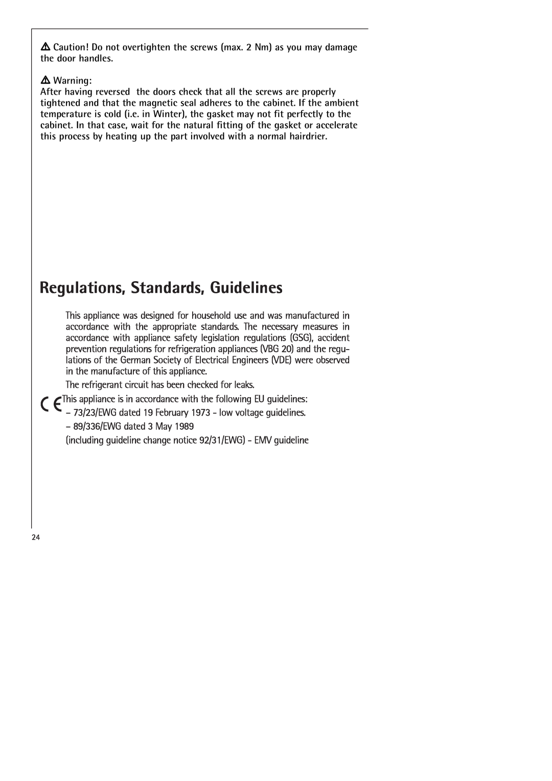 Electrolux SANTO 70398-DT manual Regulations, Standards, Guidelines, The refrigerant circuit has been checked for leaks 