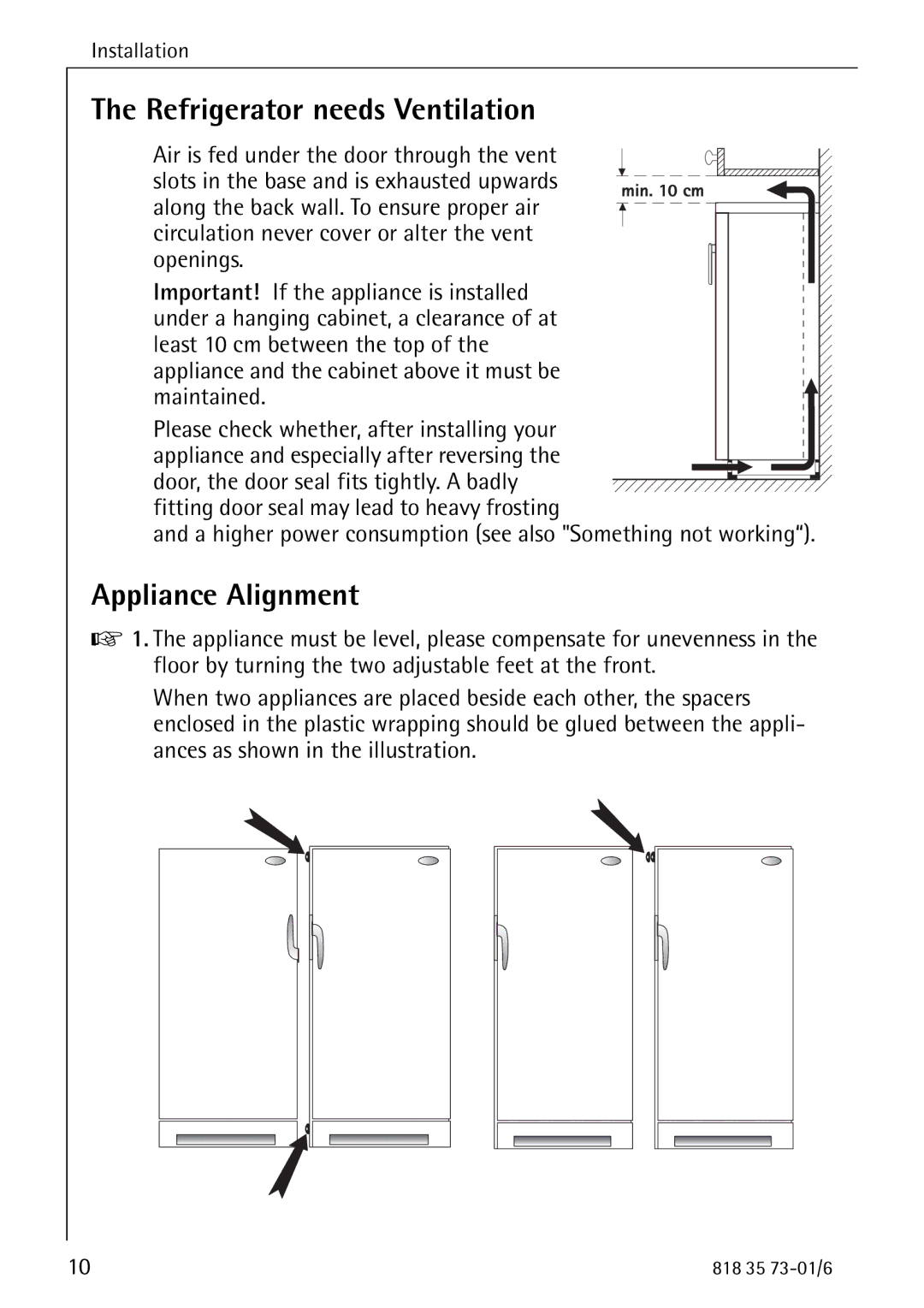 Electrolux SANTO 72340 KA operating instructions Refrigerator needs Ventilation, Appliance Alignment 