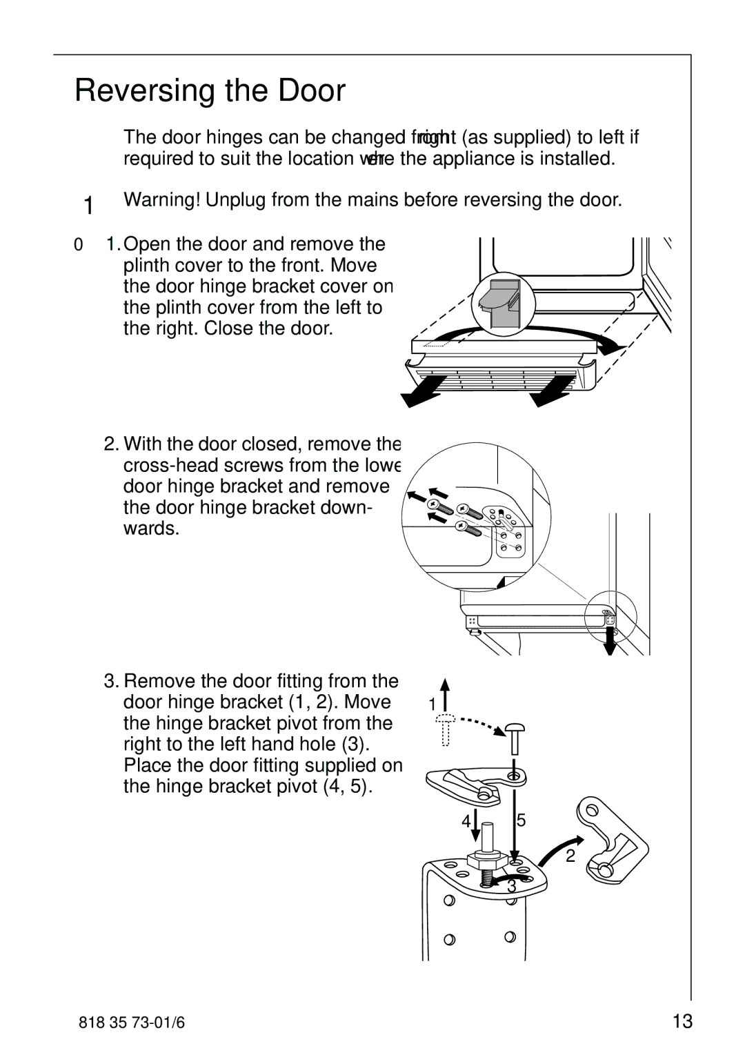 Electrolux SANTO 72340 KA operating instructions Reversing the Door 