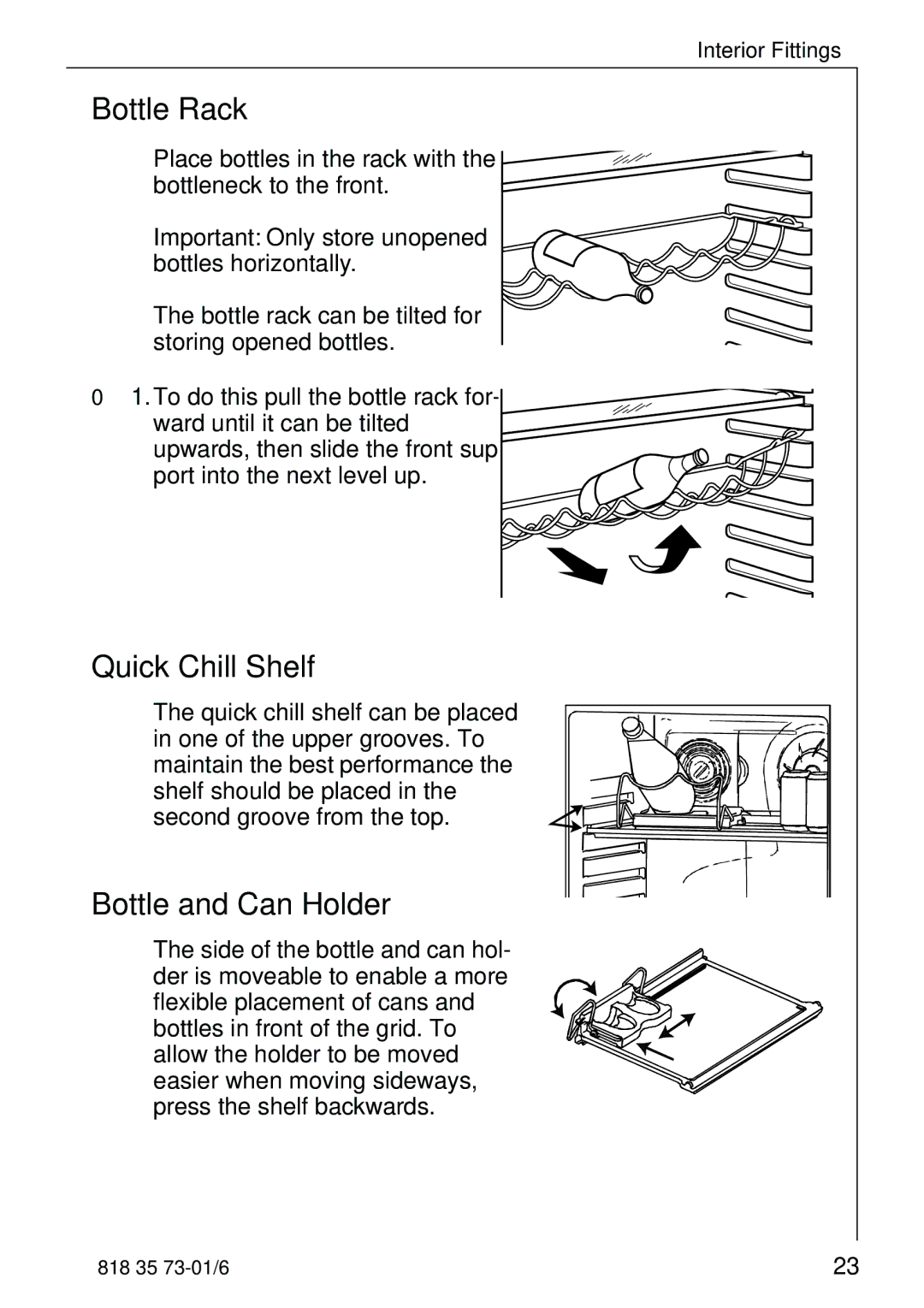 Electrolux SANTO 72340 KA operating instructions Bottle Rack, Quick Chill Shelf, Bottle and Can Holder 