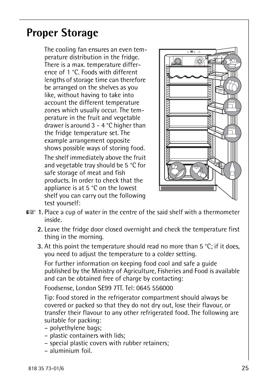 Electrolux SANTO 72340 KA operating instructions Proper Storage 