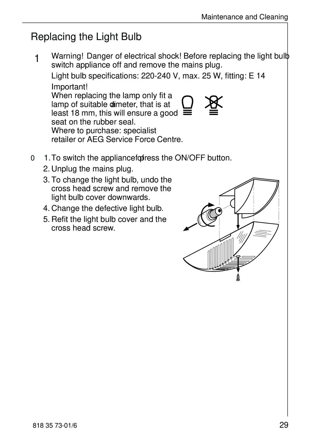 Electrolux SANTO 72340 KA Replacing the Light Bulb, Light bulb specifications 220-240 V, max W, fitting E 