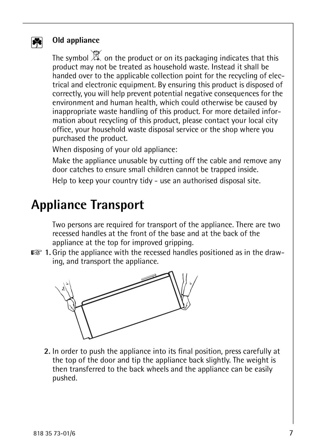 Electrolux SANTO 72340 KA operating instructions Appliance Transport, Old appliance 