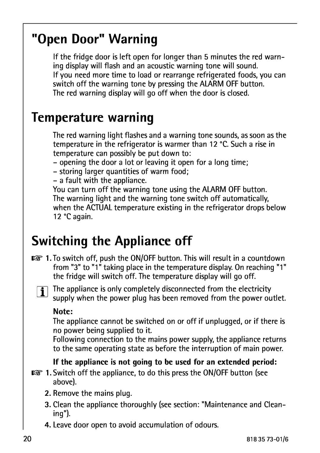 Electrolux SANTO 72340 KA operating instructions Open Door Warning, Temperature warning, Switching the Appliance off 