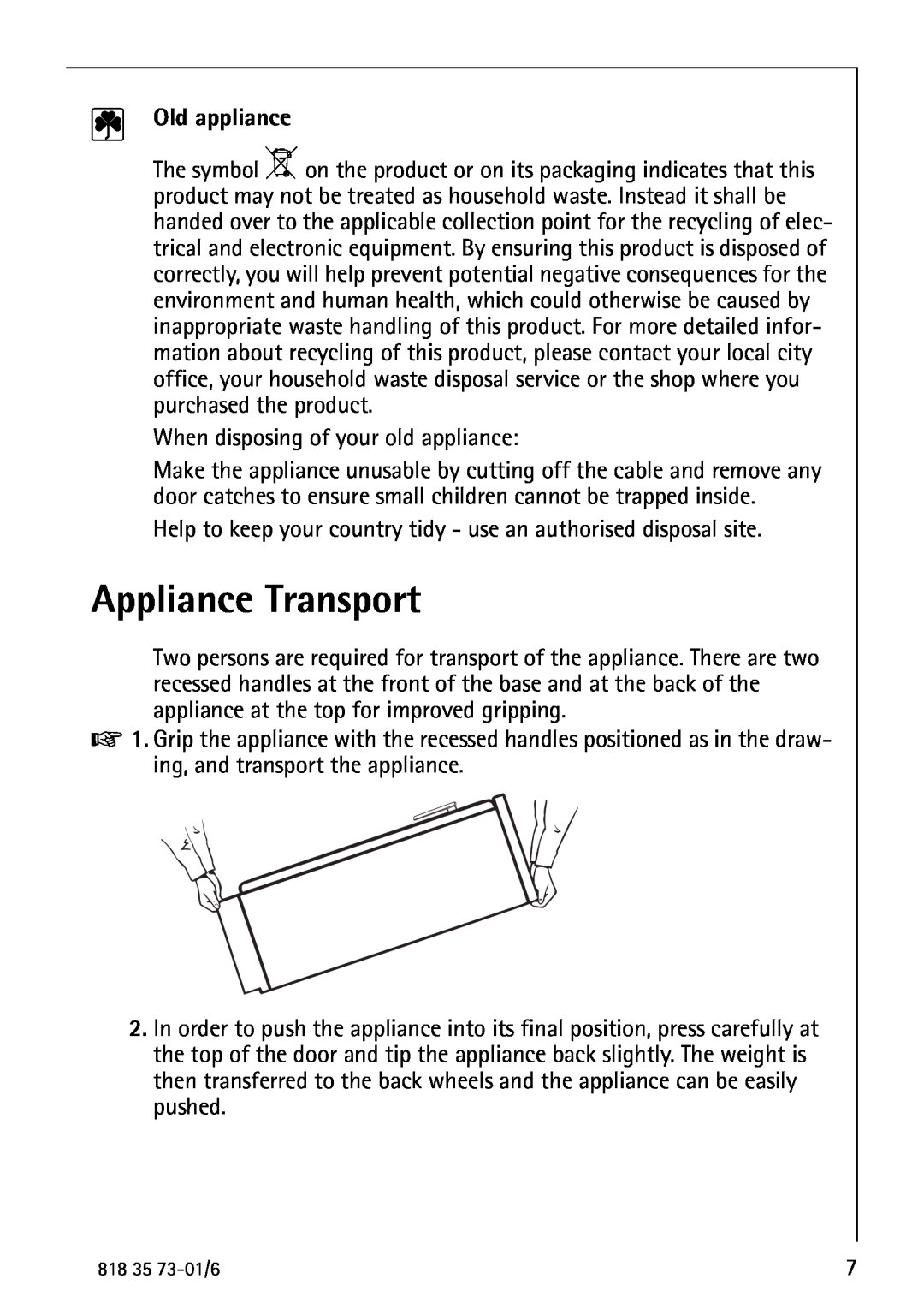 Electrolux SANTO 72340 KA operating instructions Appliance Transport, Old appliance 