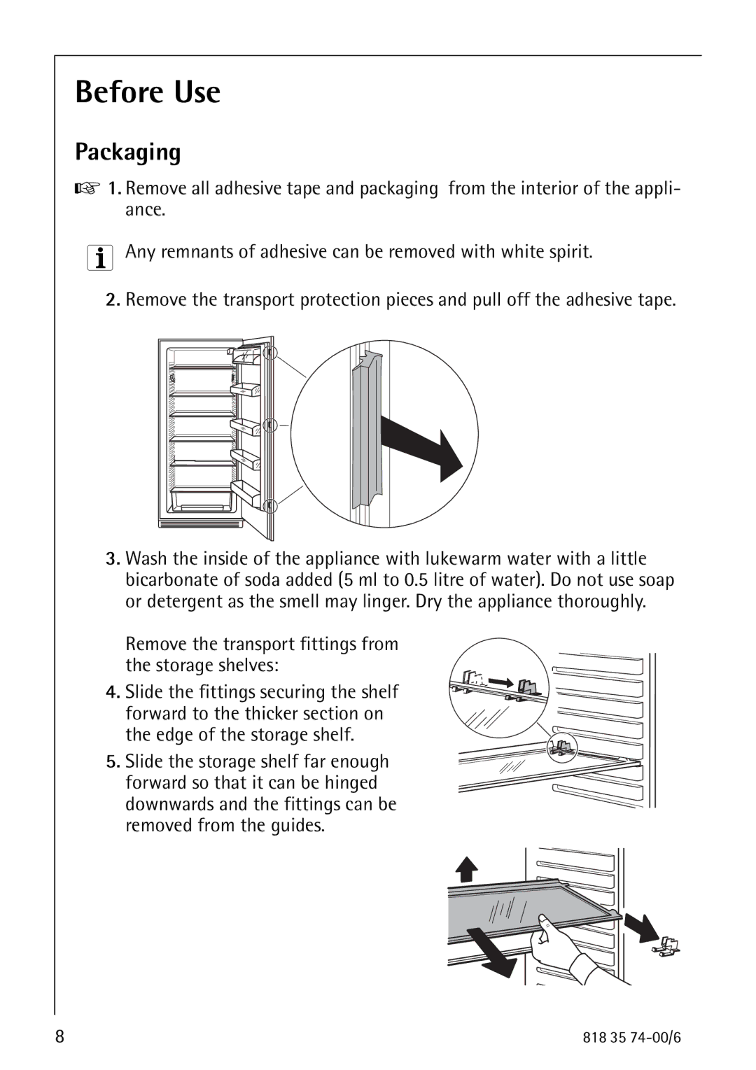 Electrolux SANTO 72348 KA manual Before Use, Remove the transport fittings from the storage shelves 