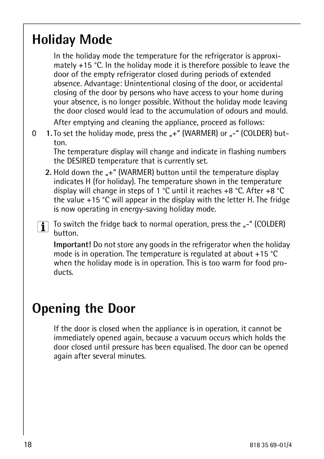 Electrolux SANTO 72358 KA1 manual Holiday Mode, Opening the Door 