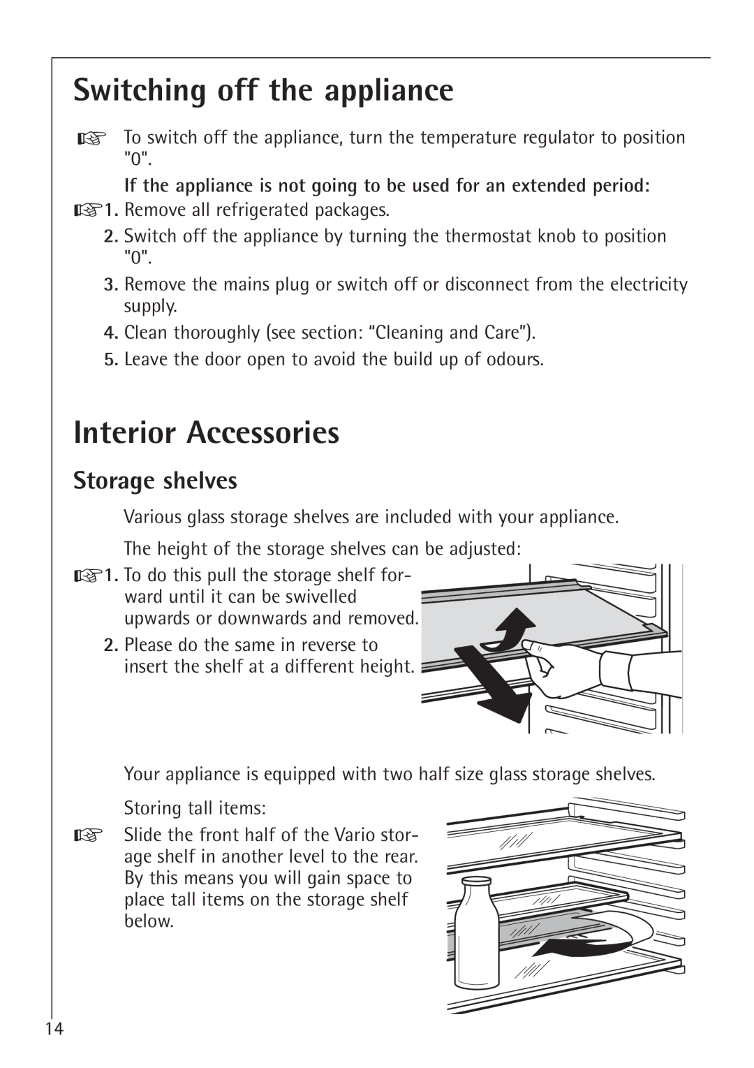 Electrolux SANTO K 78800 installation instructions Switching off the appliance, Interior Accessories, Storage shelves 