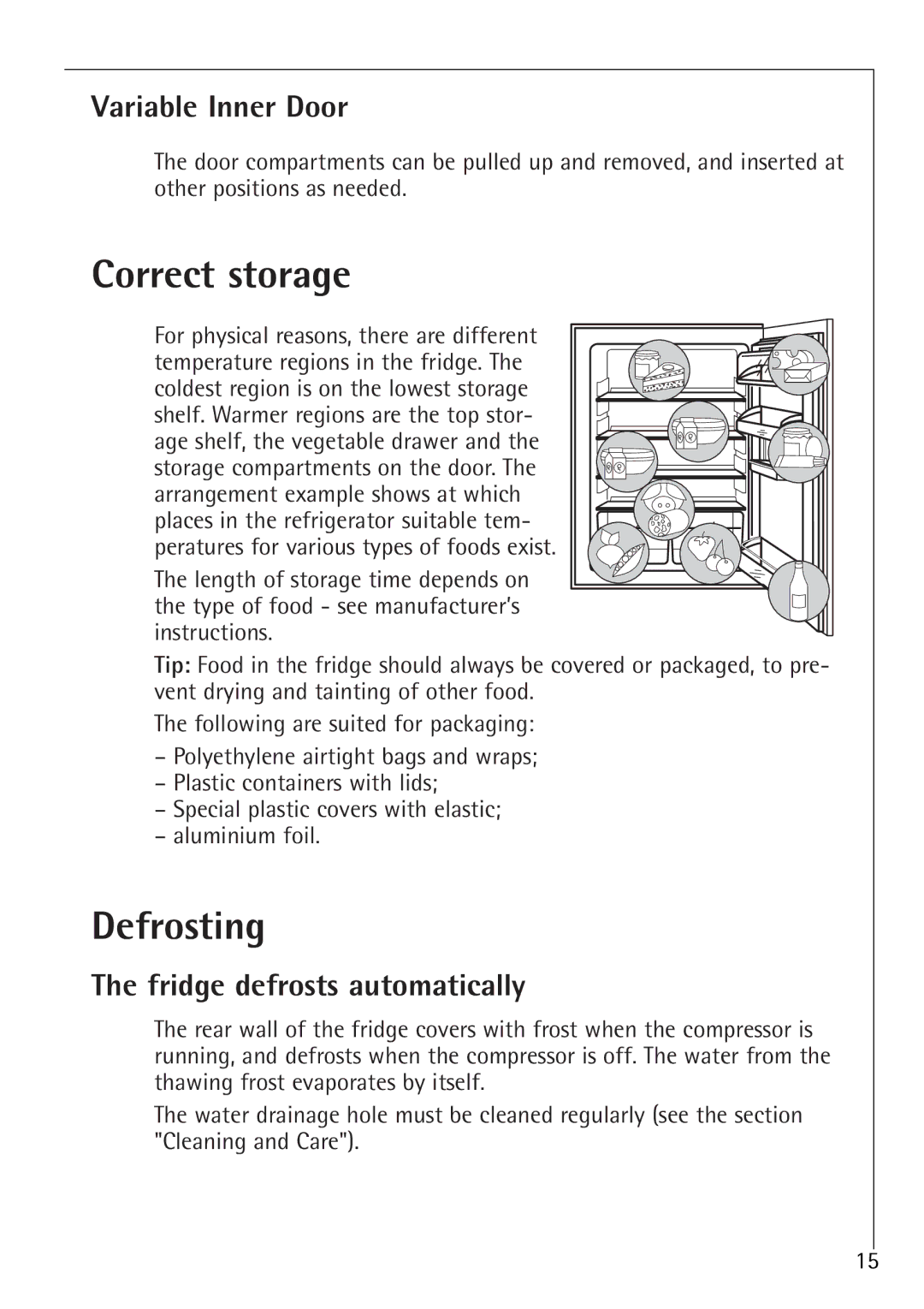 Electrolux SANTO K 78800 Correct storage, Defrosting, Variable Inner Door, Fridge defrosts automatically 