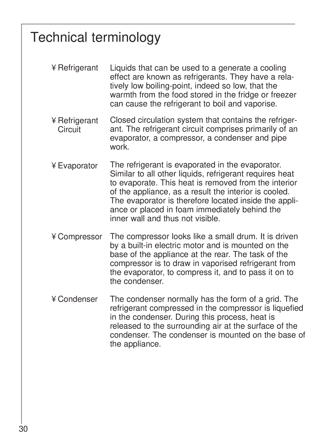 Electrolux SANTO U 66040i installation instructions Technical terminology, Evaporator Compressor Condenser 