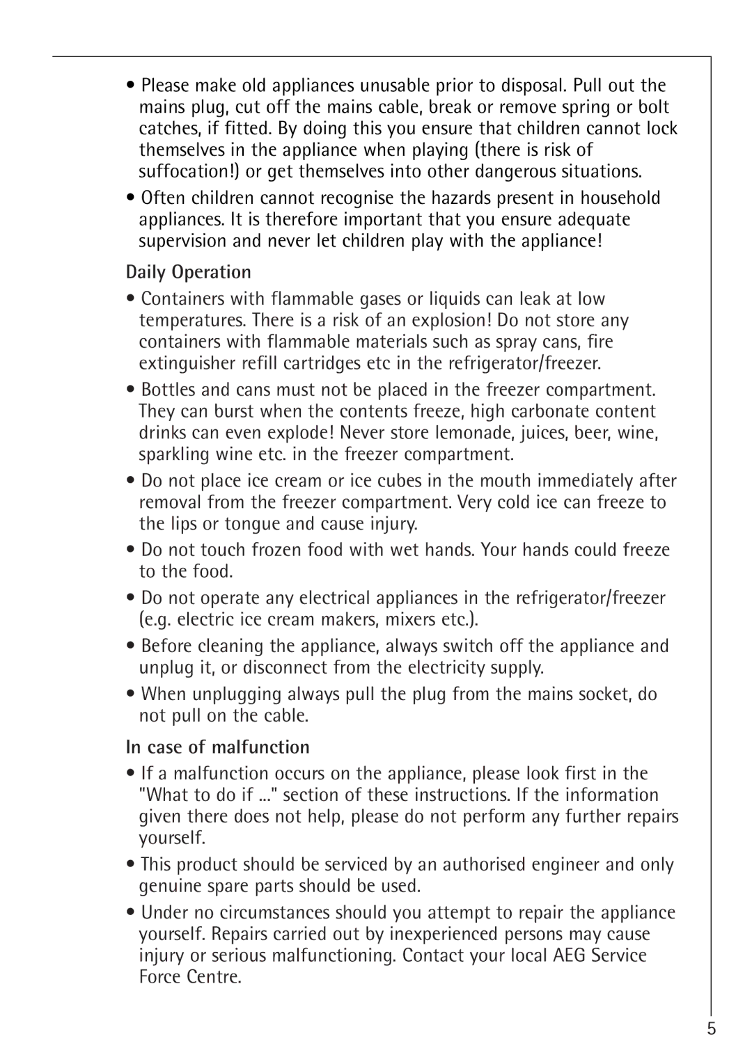 Electrolux SANTO U 66040i installation instructions Daily Operation, Case of malfunction 