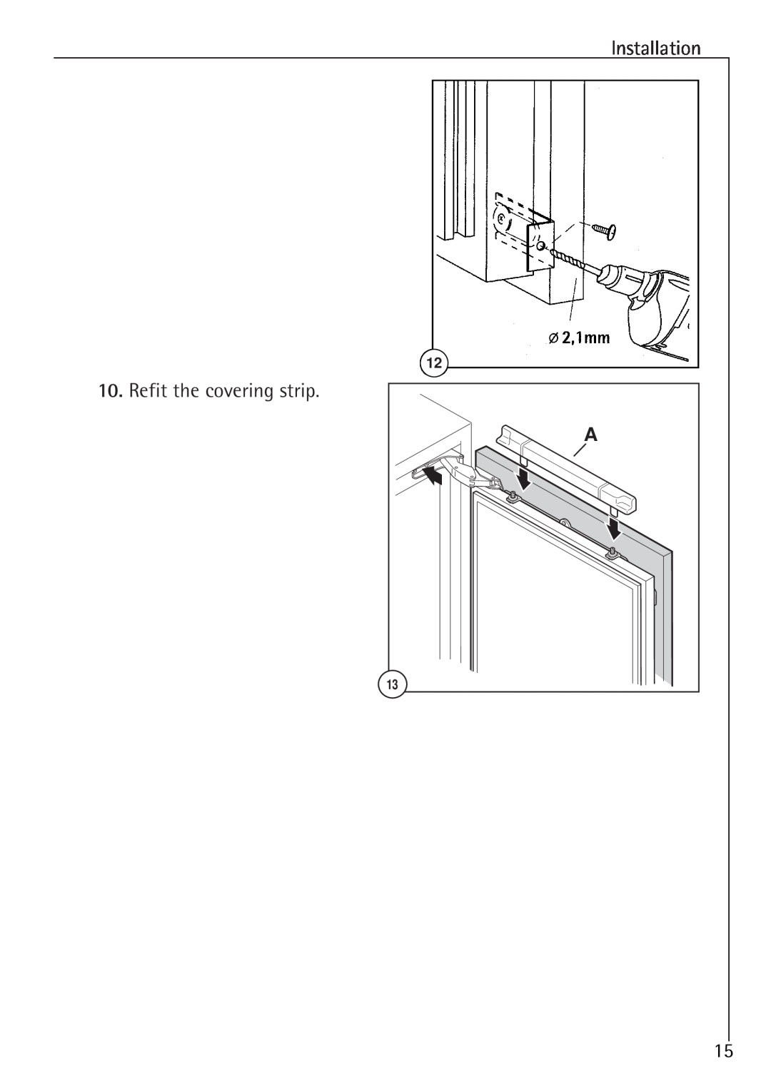 Electrolux SANTO U 86040 i installation instructions Refit the covering strip 