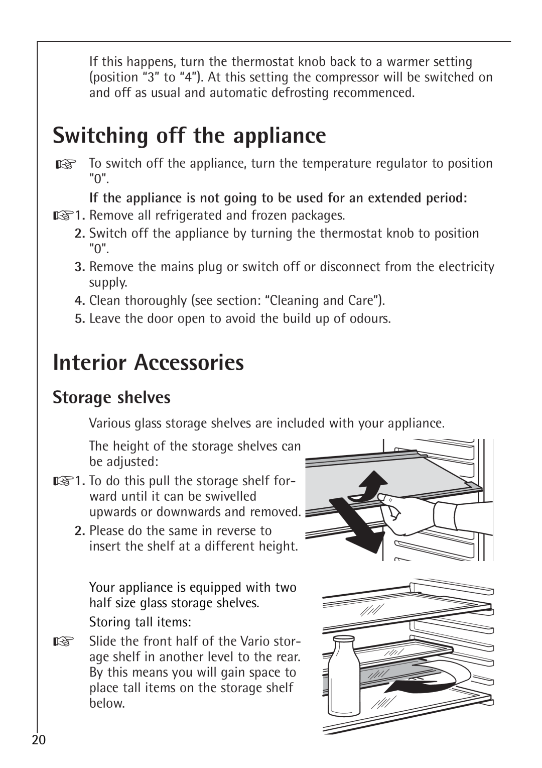 Electrolux SANTO U 86040 i installation instructions Switching off the appliance, Interior Accessories, Storage shelves 