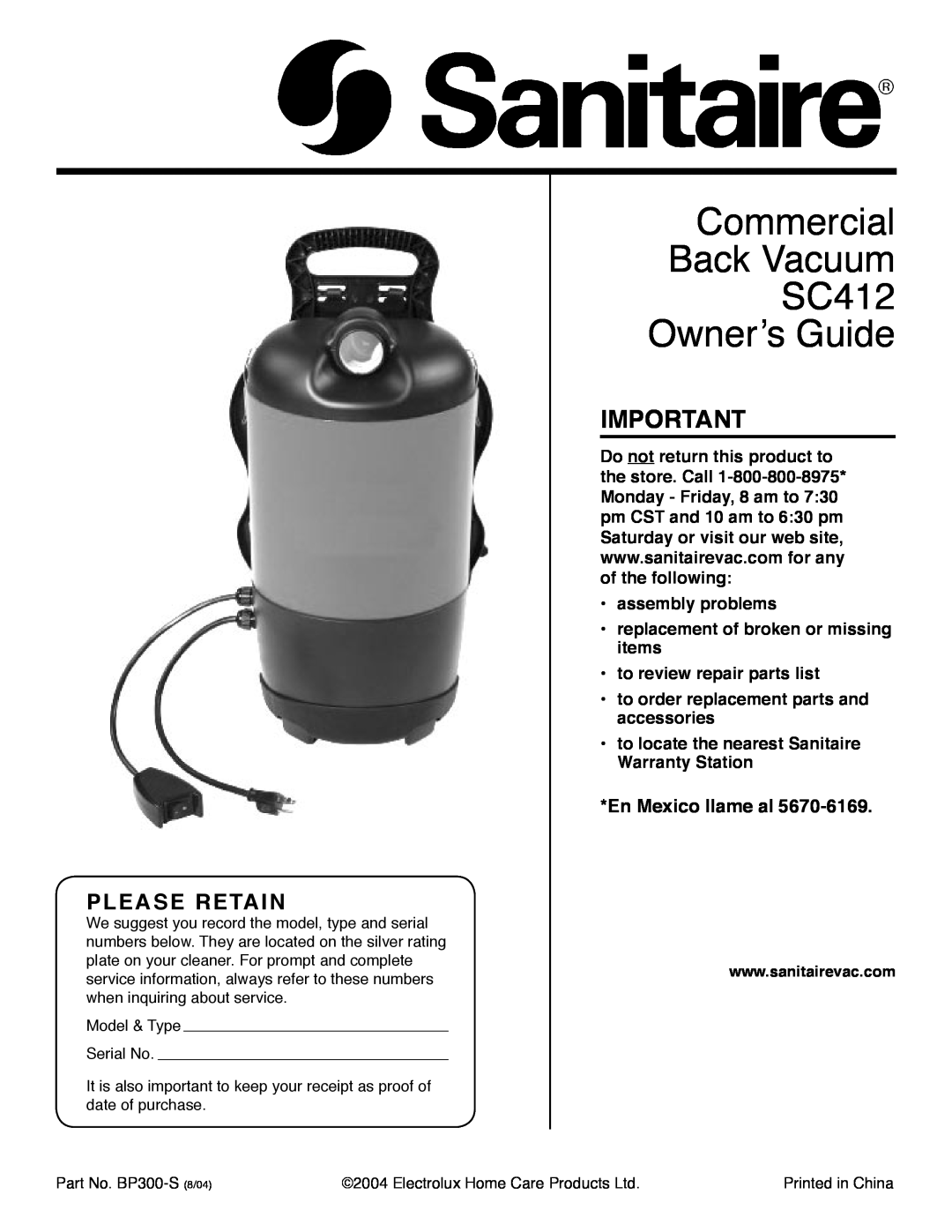 Electrolux warranty En Mexico llame al, Commercial Back Vacuum SC412 Ownerʼs Guide, Please Retain 