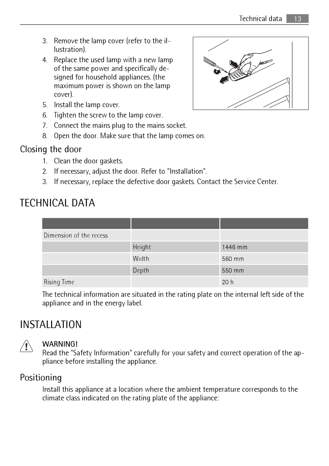 Electrolux SDS51400S0 user manual Technical Data, Installation, Closing the door, Positioning 