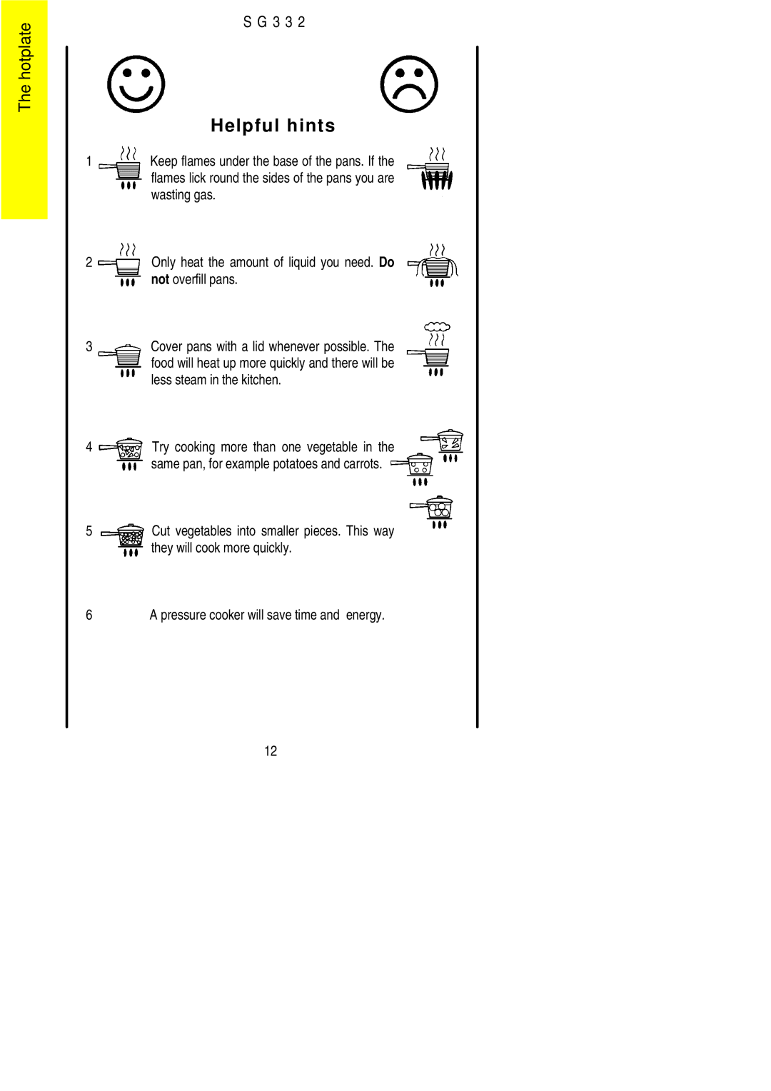 Electrolux SG 332 installation instructions Helpful hints 