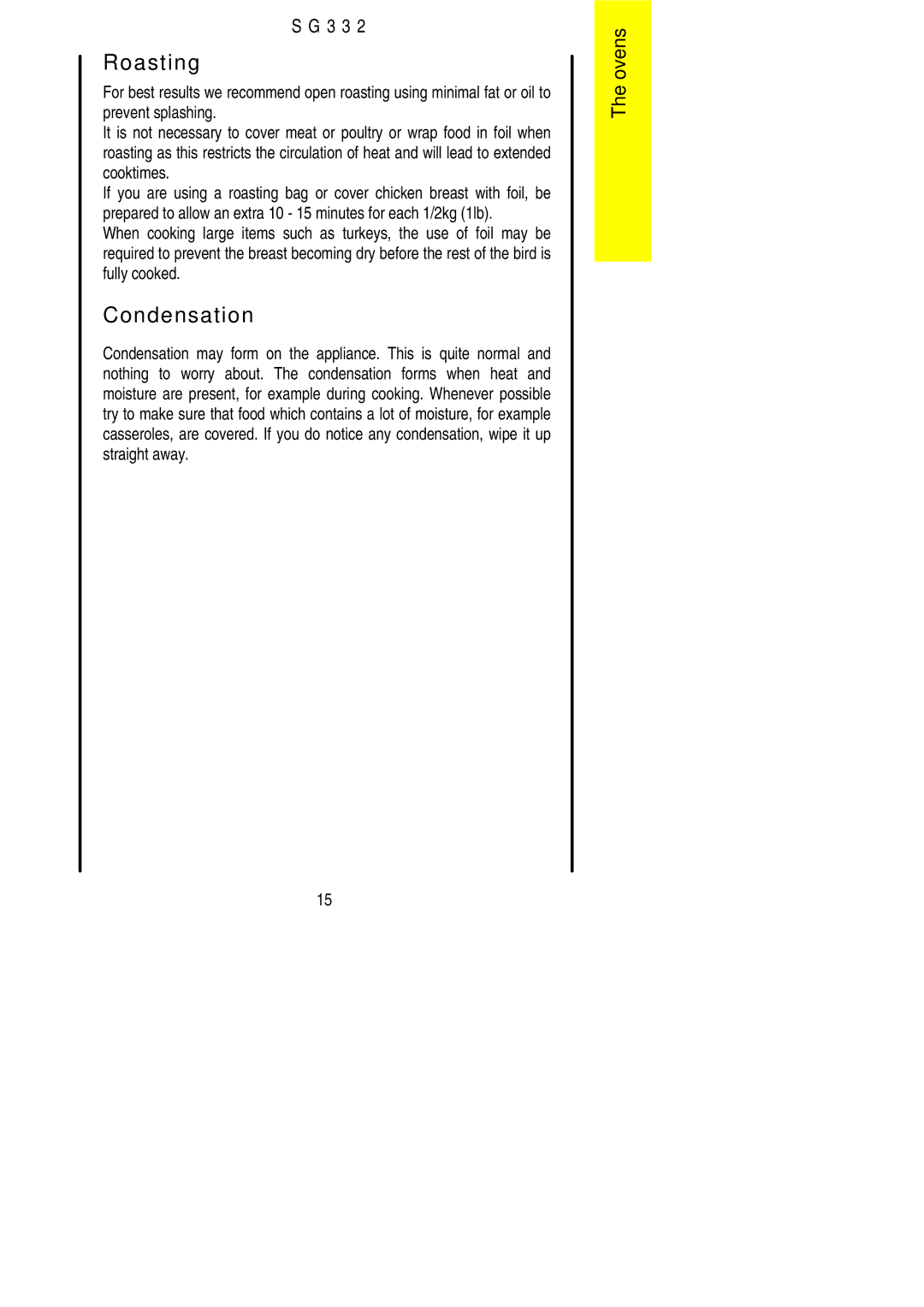 Electrolux SG 332 installation instructions Roasting, Condensation 