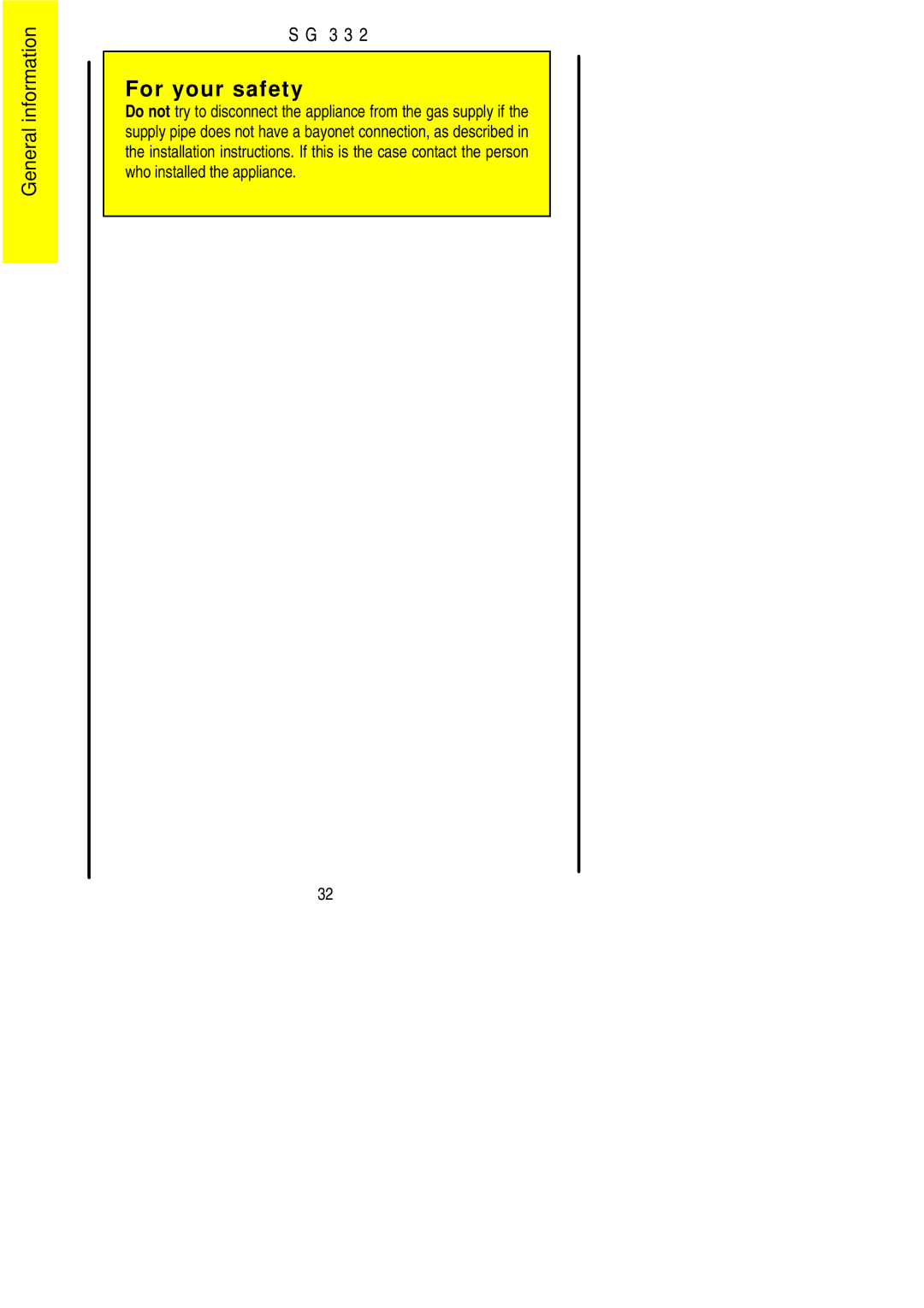 Electrolux SG 332 installation instructions For your safety 