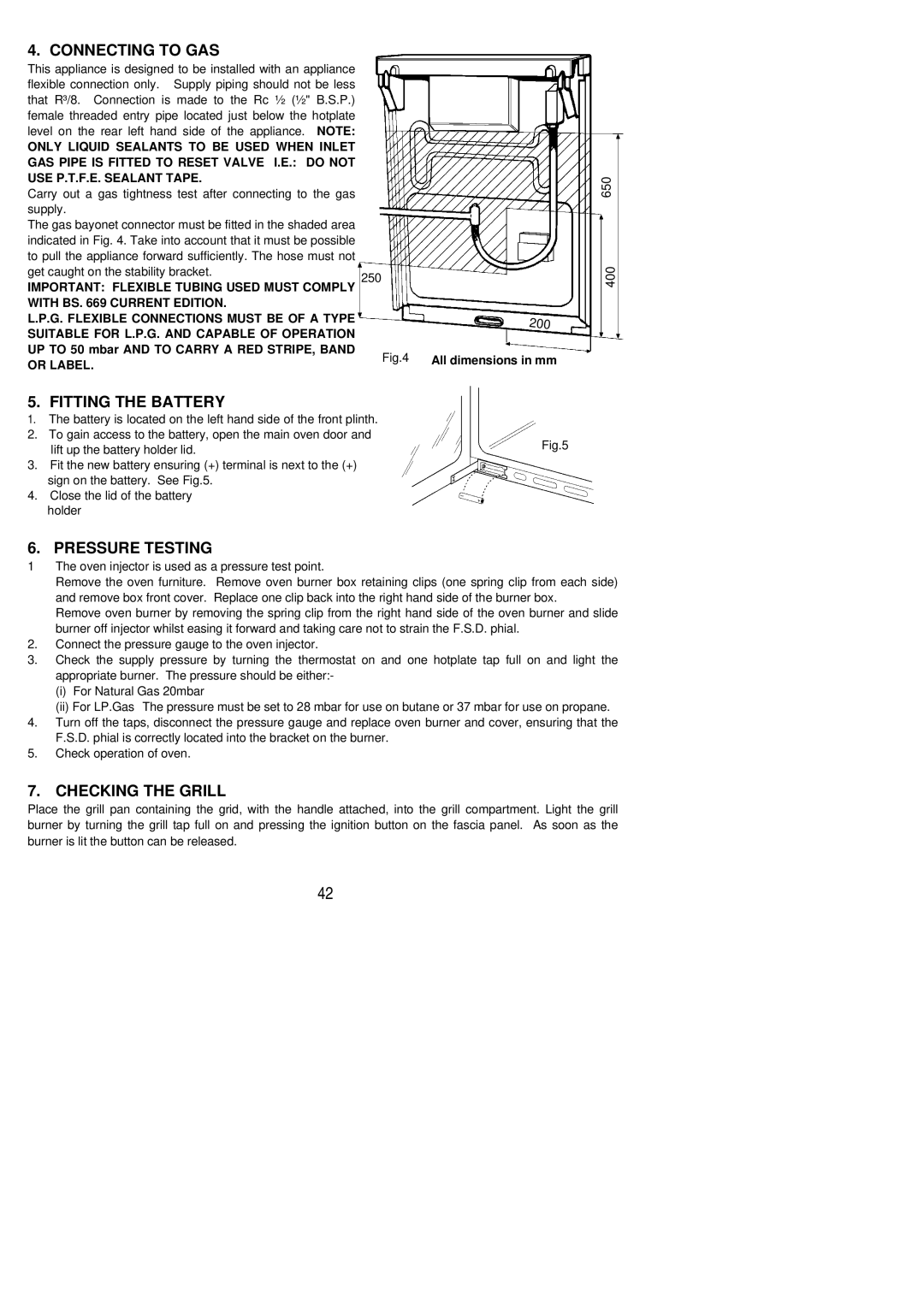 Electrolux SG 332 installation instructions Connecting to GAS, Fitting the Battery, Pressure Testing, Checking the Grill 