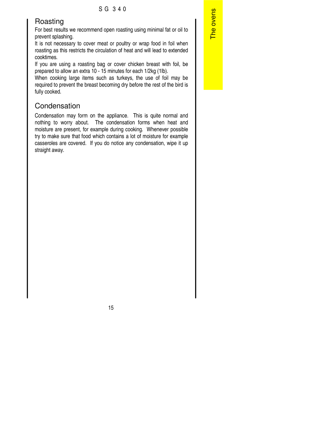 Electrolux SG 340 installation instructions Roasting, Condensation 