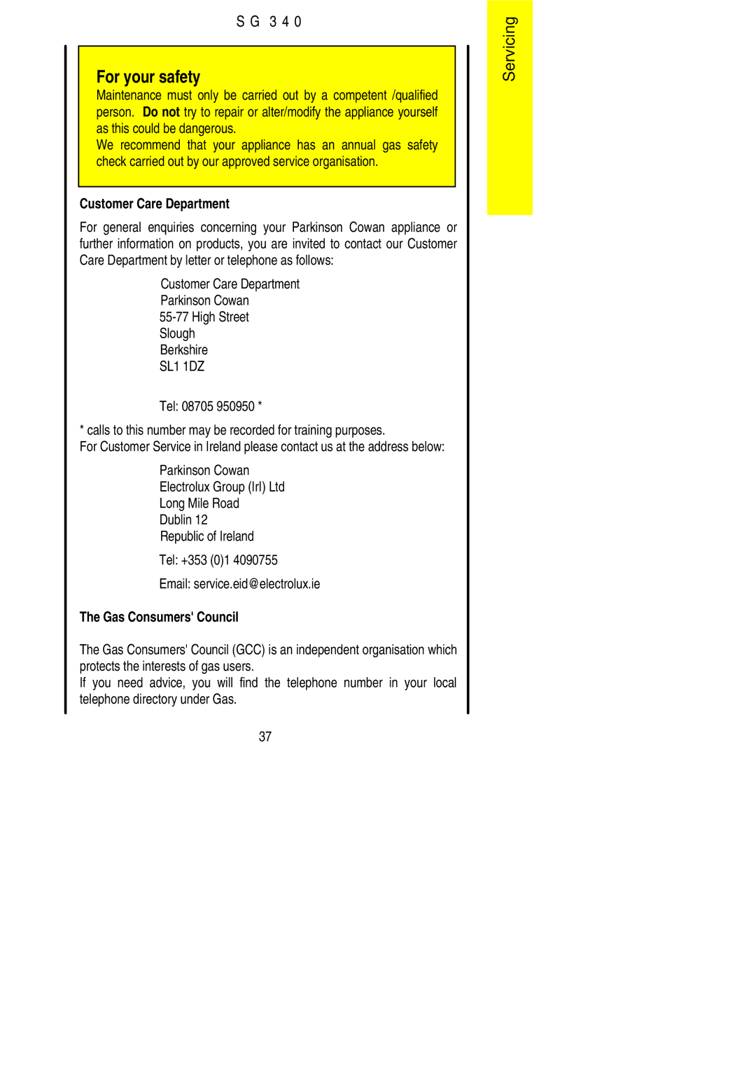 Electrolux SG 340 installation instructions Customer Care Department 