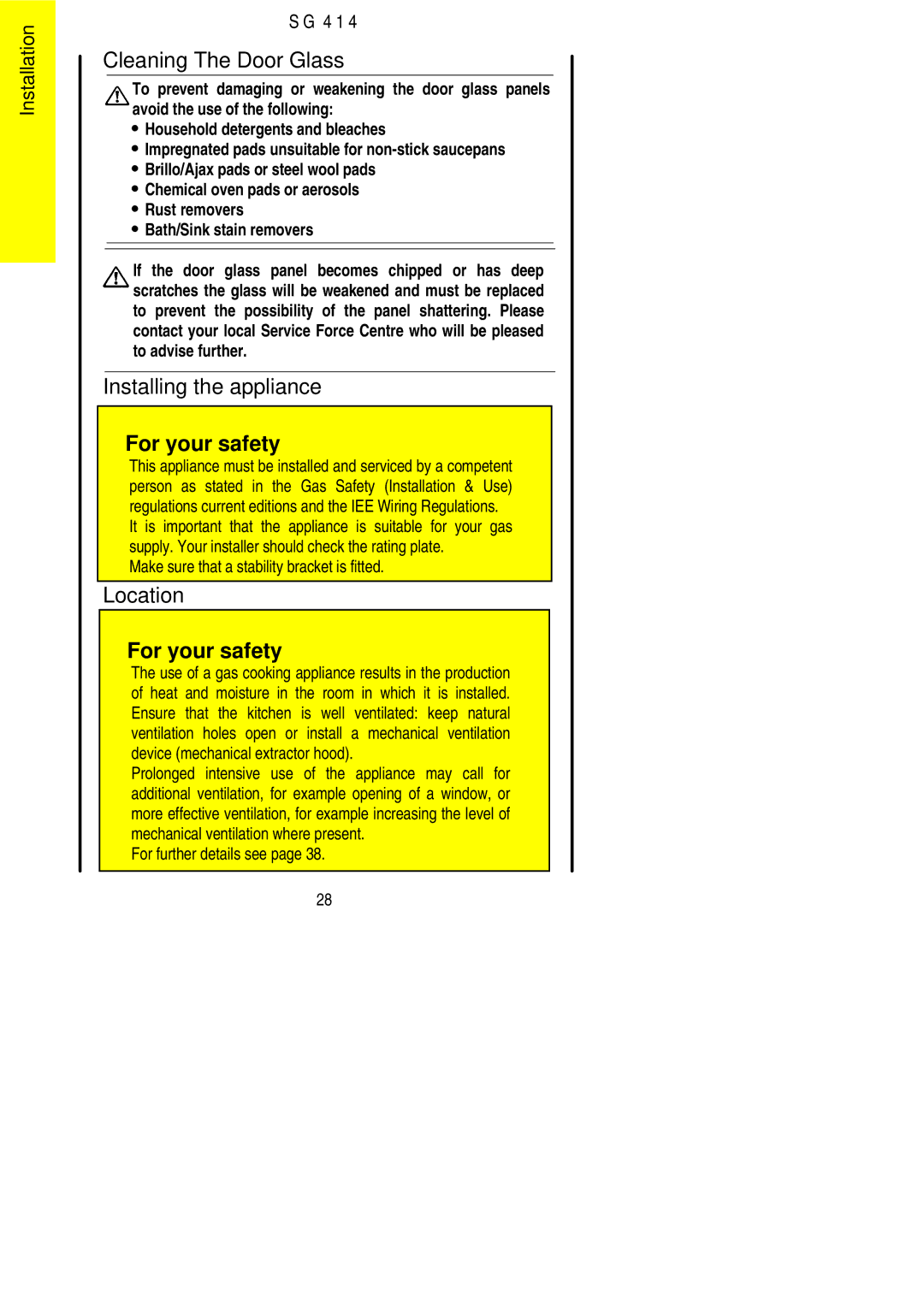 Electrolux SG 414 Cleaning The Door Glass, Installing the appliance, Location, For further details see 