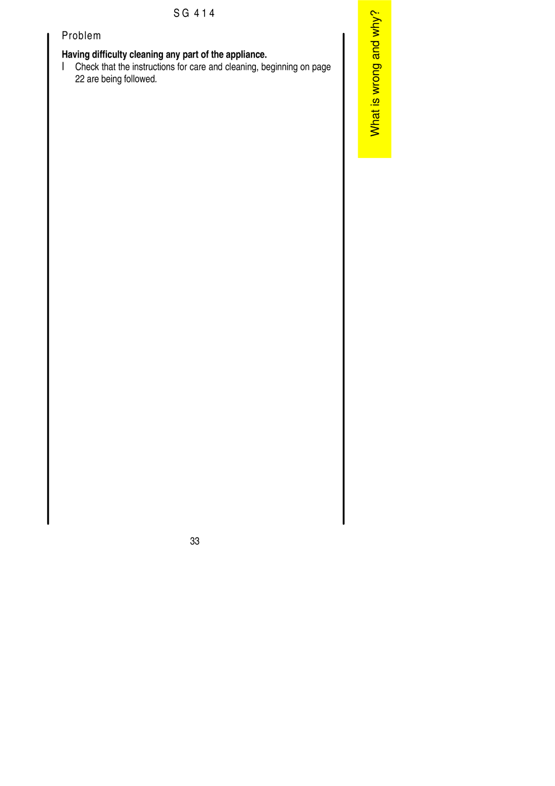 Electrolux SG 414 installation instructions 4 1 Problem 