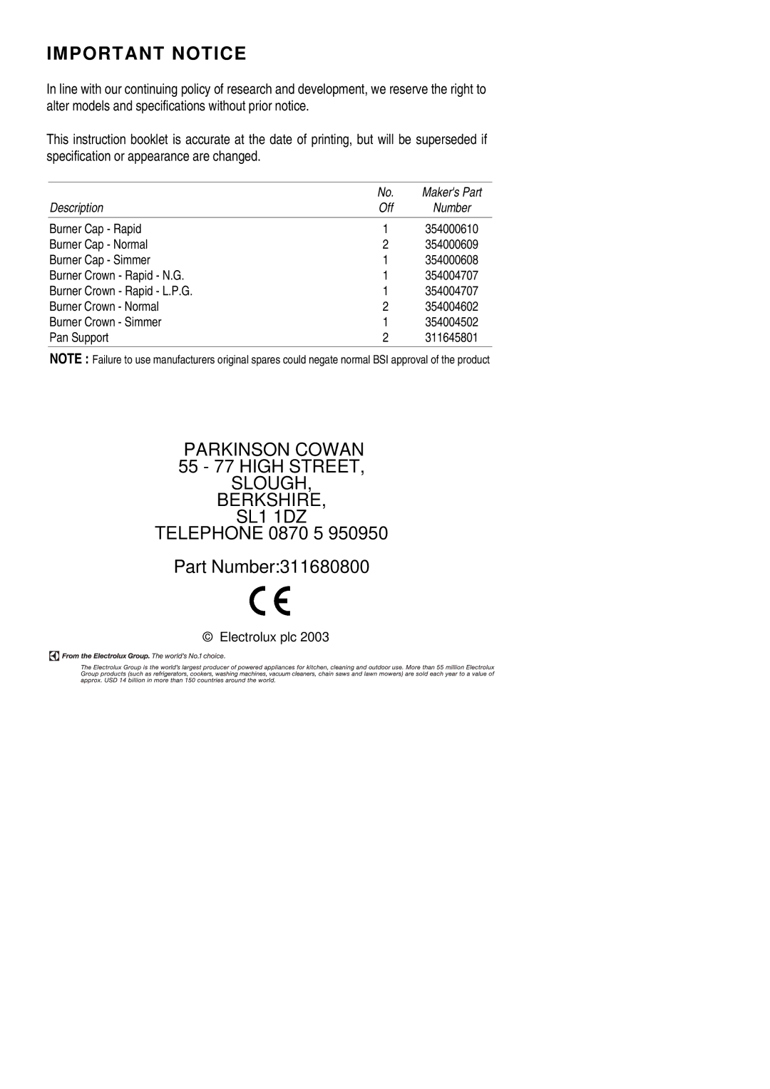 Electrolux SG 414 installation instructions Important Notice, Telephone 0870 5 Part Number311680800 