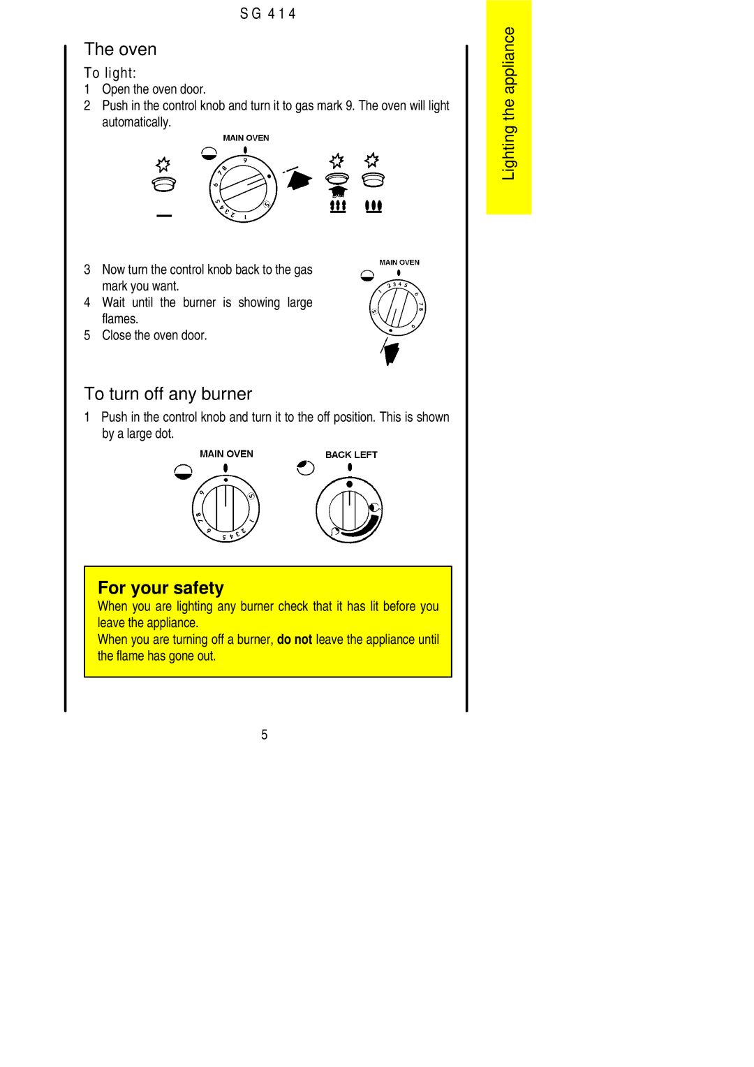 Electrolux SG 414 installation instructions Oven, To turn off any burner 