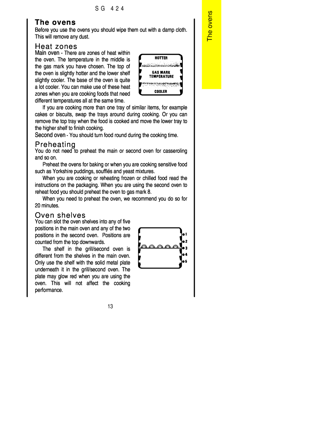 Electrolux SG 424 installation instructions The ovens, Heat zones, Oven shelves, Preheating, S G 4 2 