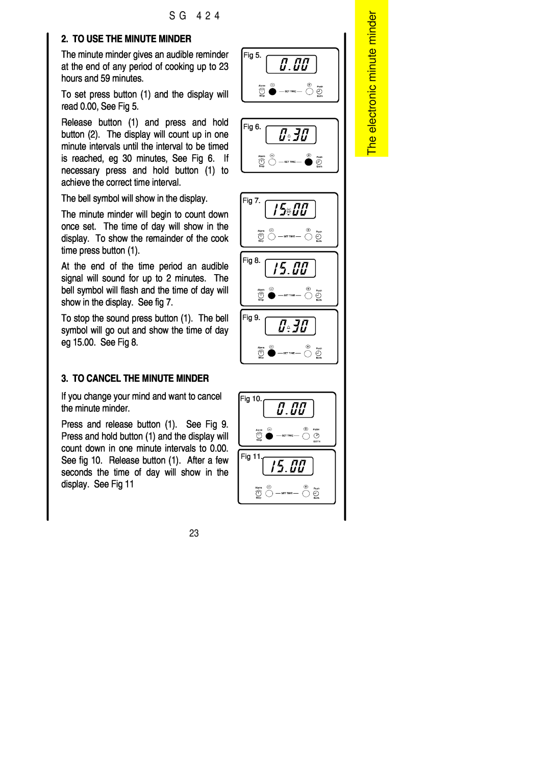 Electrolux SG 424 The electronic minute minder, To Use The Minute Minder, S G 4 2, To Cancel The Minute Minder 