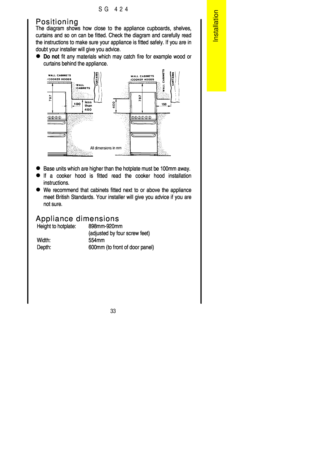 Electrolux SG 424 installation instructions Positioning, Appliance dimensions, Installation, S G 4 2 