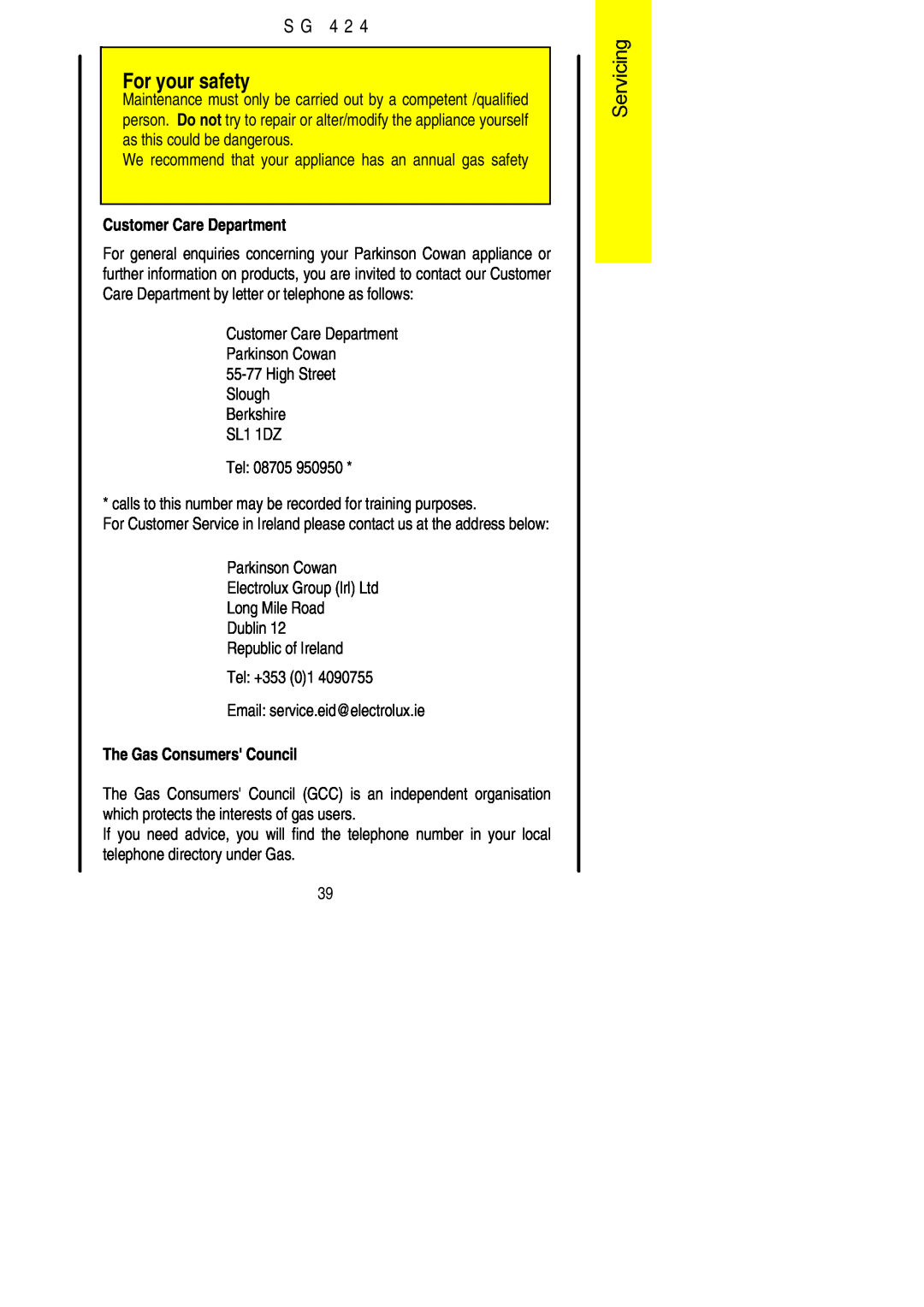 Electrolux SG 424 installation instructions Customer Care Department, The Gas Consumers Council, For your safety, S G 4 2 